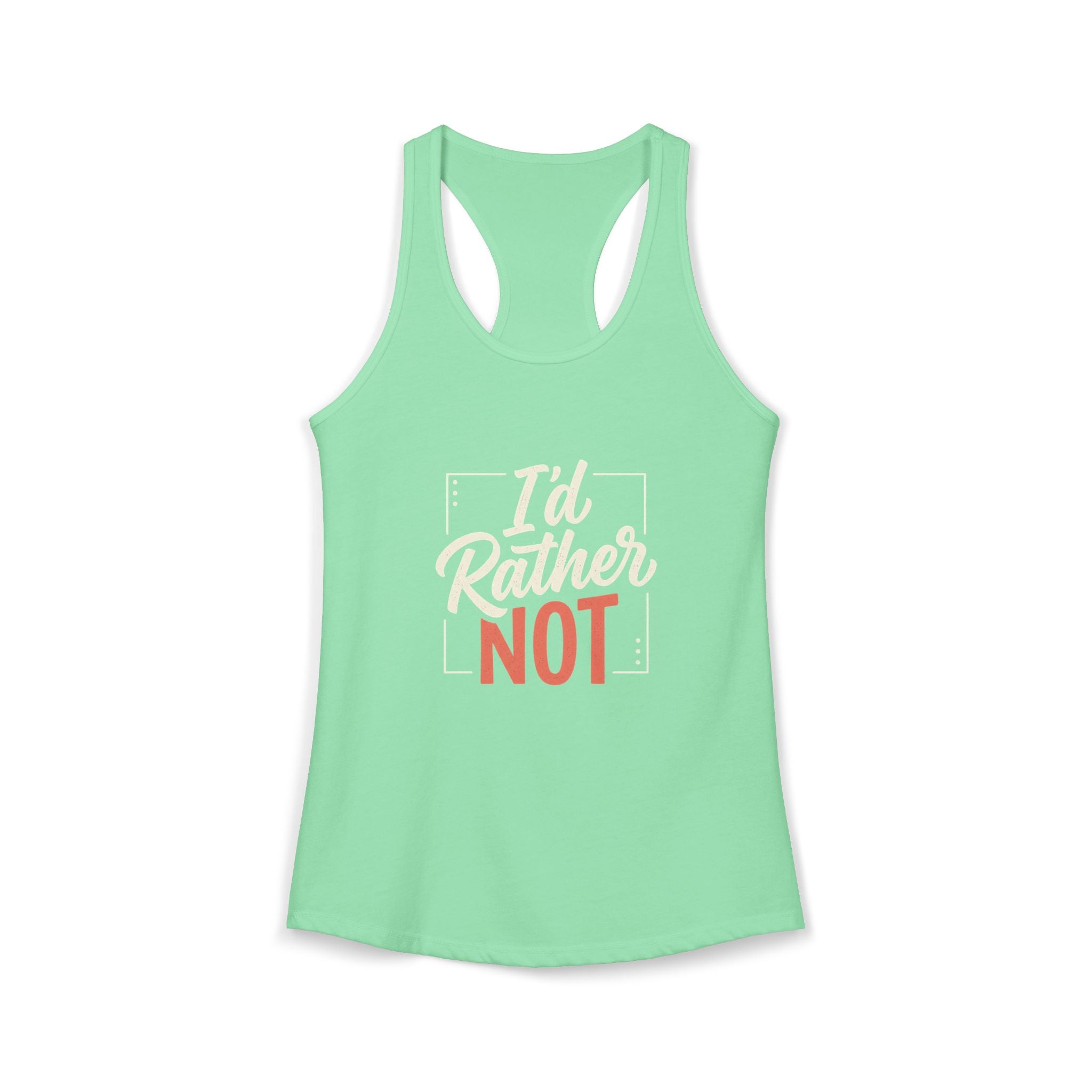 I'd Rather Not Women's Ideal Racerback Tank