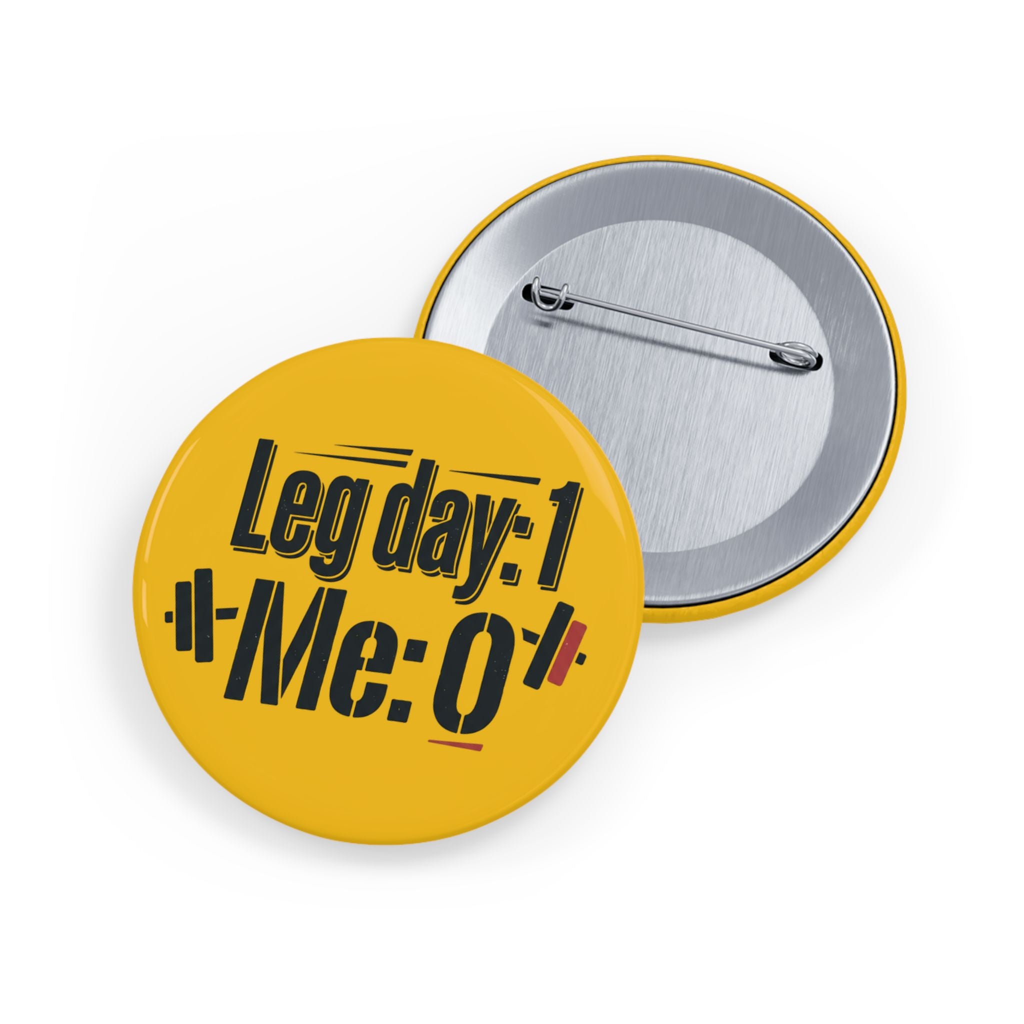 Leg Day Round Pins
