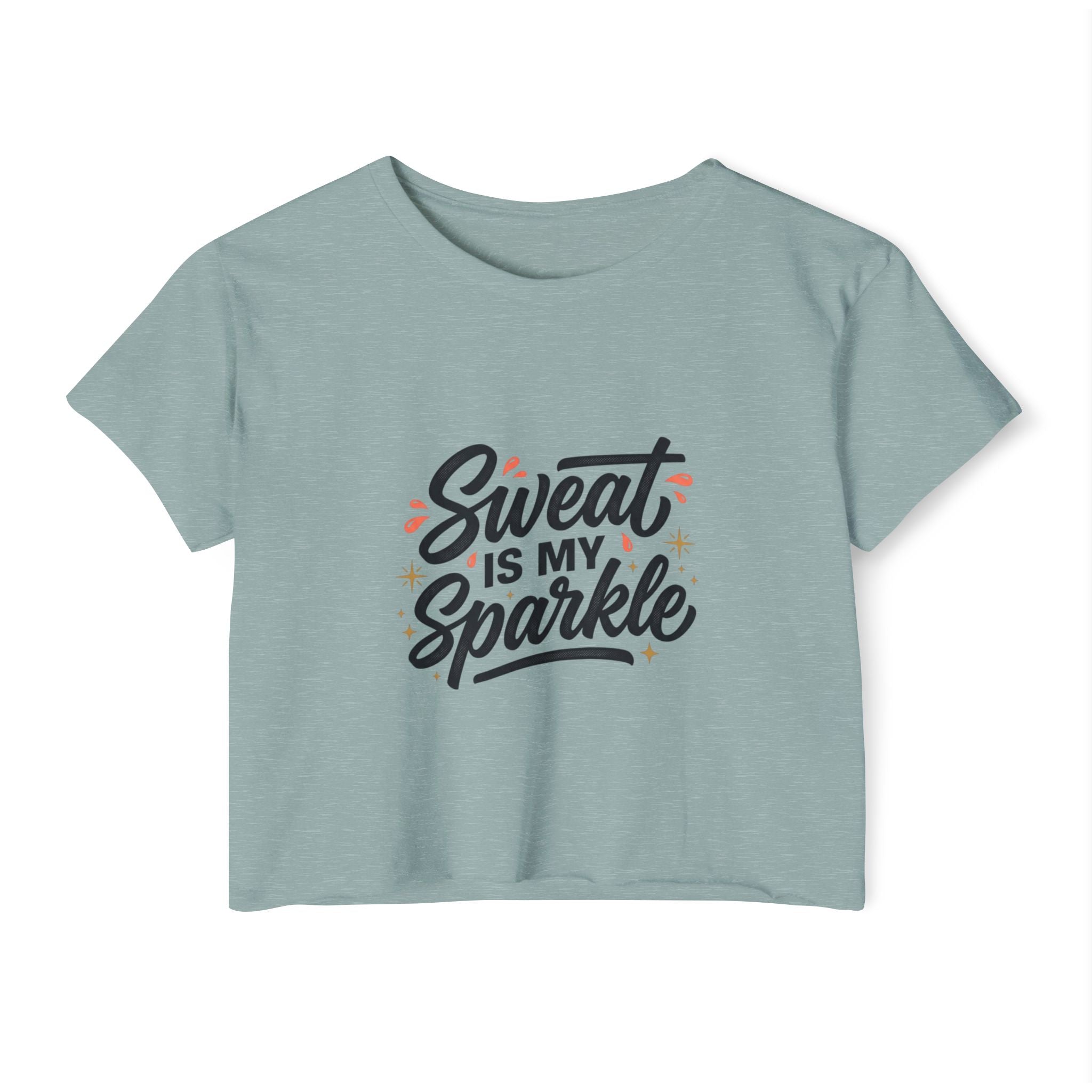 Sweat is My Sparkle Women's Festival Crop Top