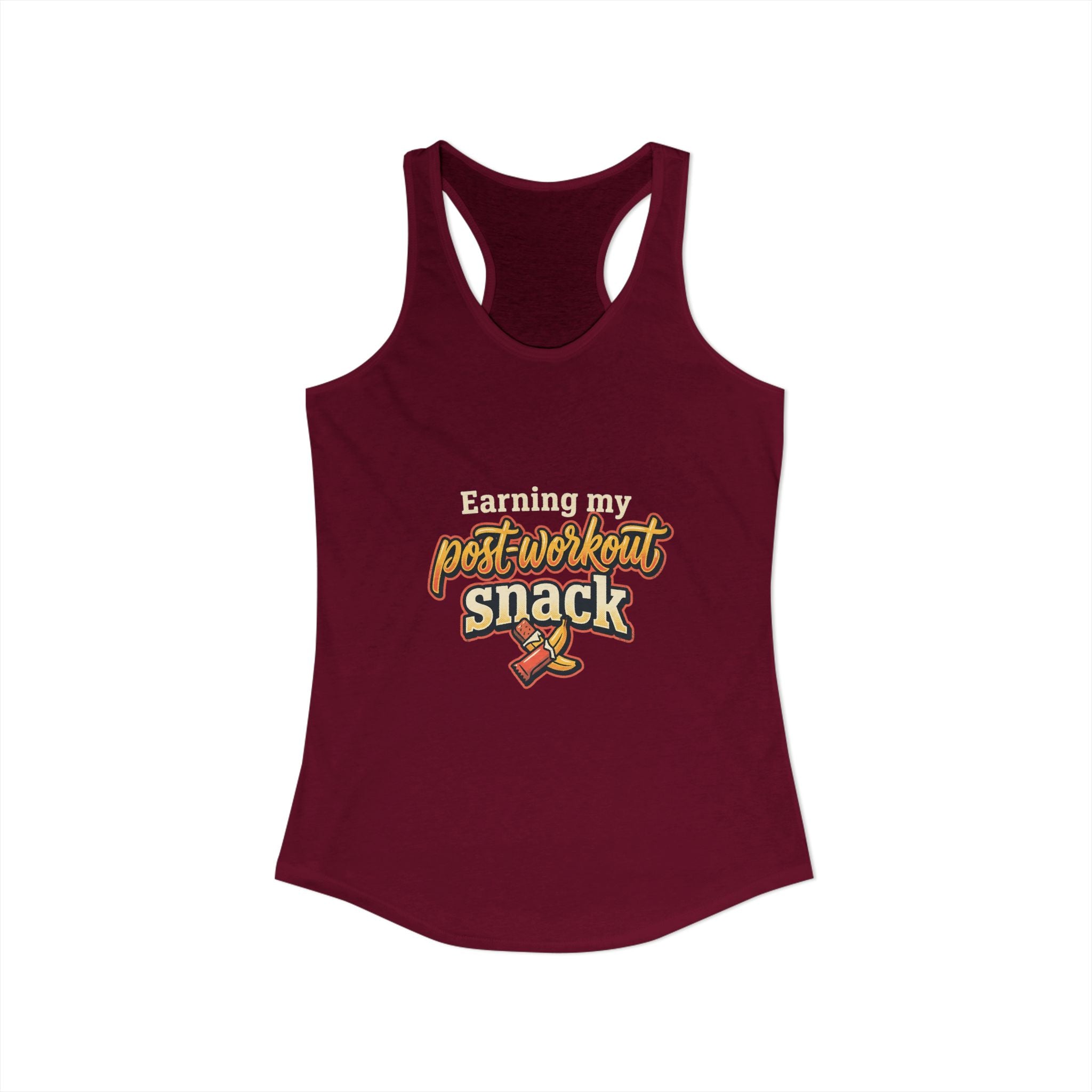 Earning My Post-Workout Snack Women's Ideal Racerback Tank