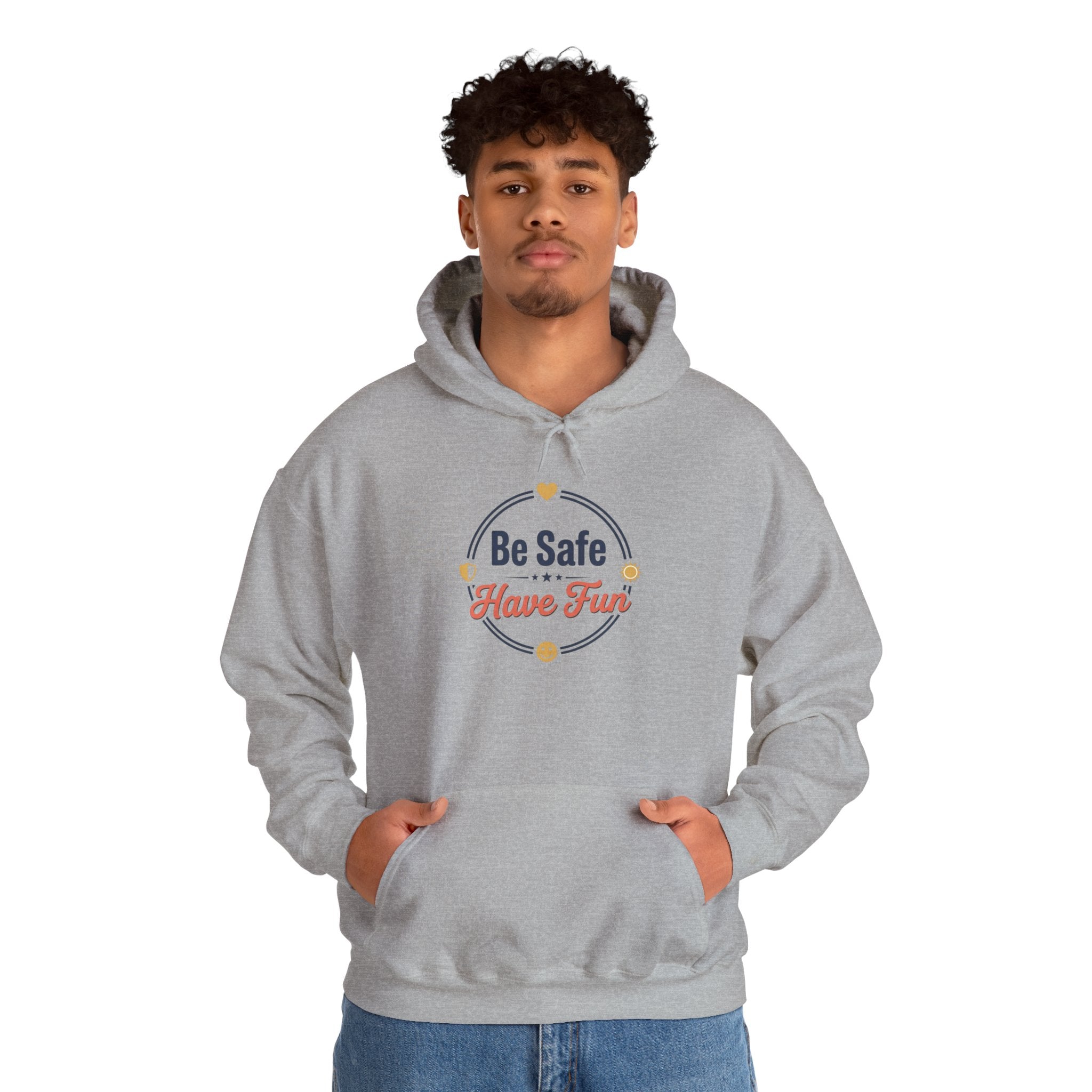 Be Safe Have Fun Unisex Heavy Blend™ Hooded Sweatshirt