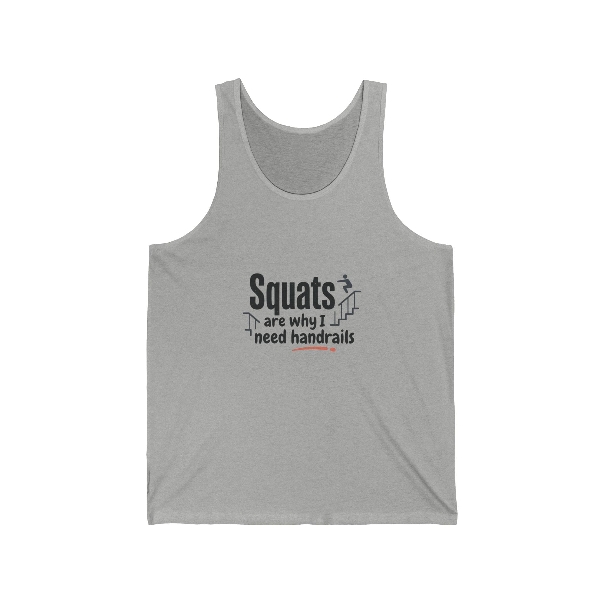 Squats are Why I Need Handrails Unisex Jersey Tank