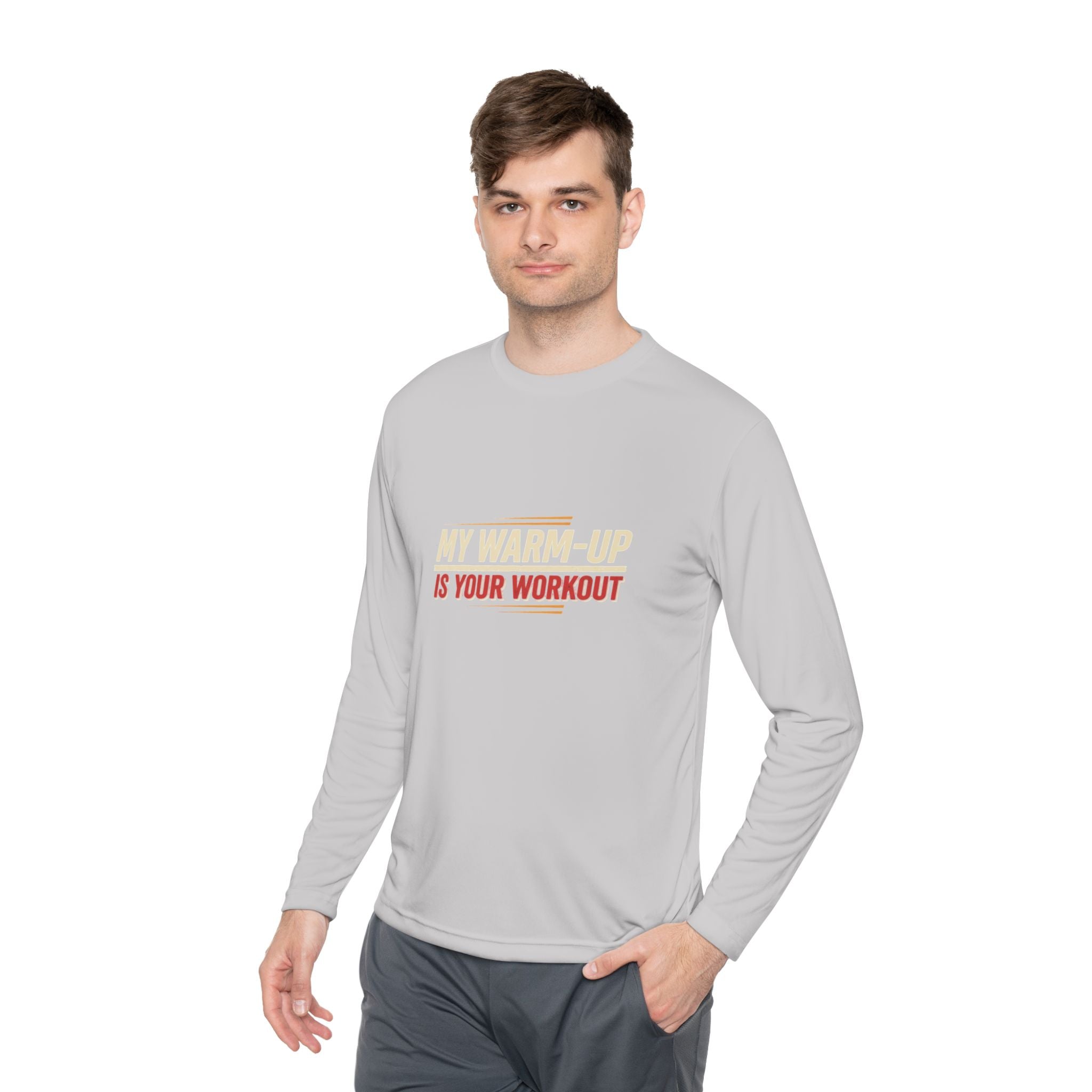 My Warm-Up is Your Workout Unisex Lightweight Long Sleeve Tee