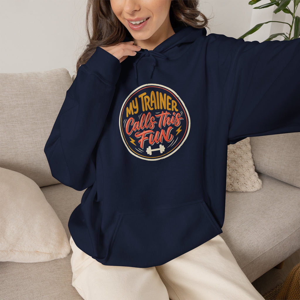 My Trainer Calls This Fun Unisex Heavy Blend™ Hooded Sweatshirt