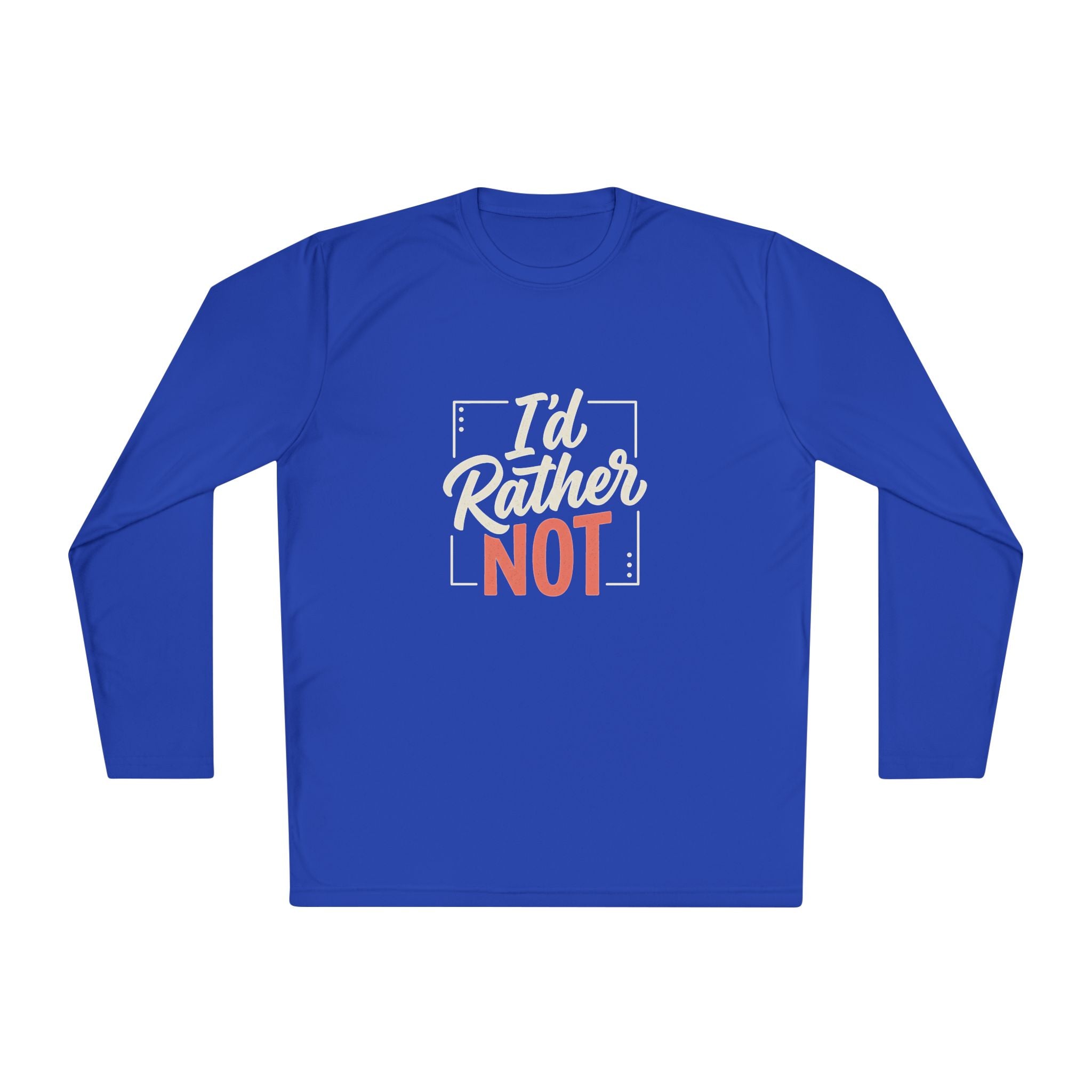 I'd Rather Not Unisex Lightweight Long Sleeve Tee