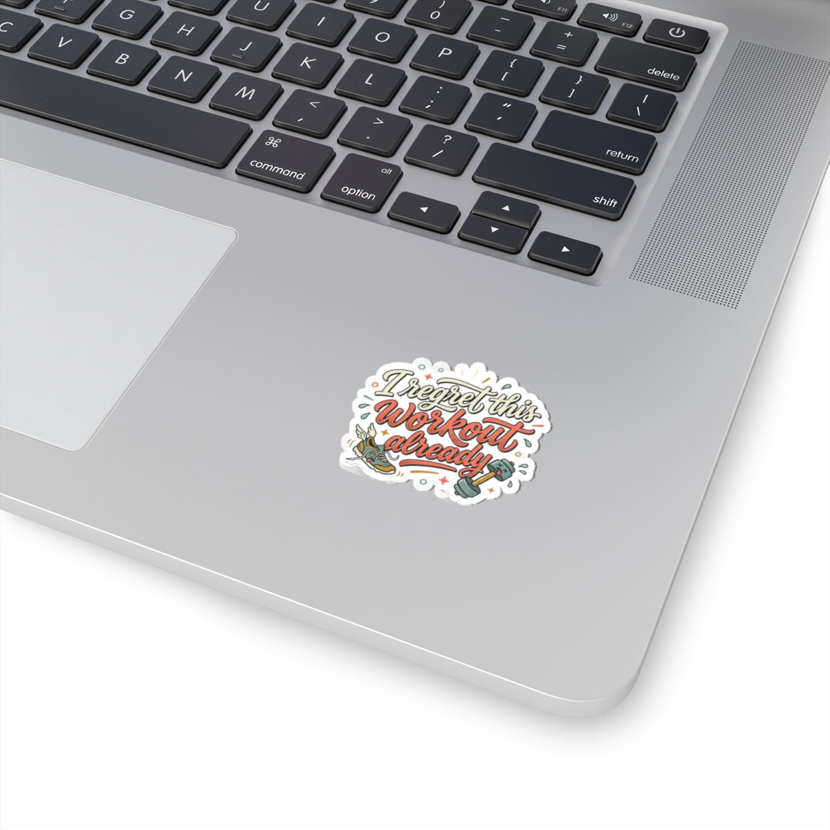 I Regret This Workout Already Kiss-Cut Stickers