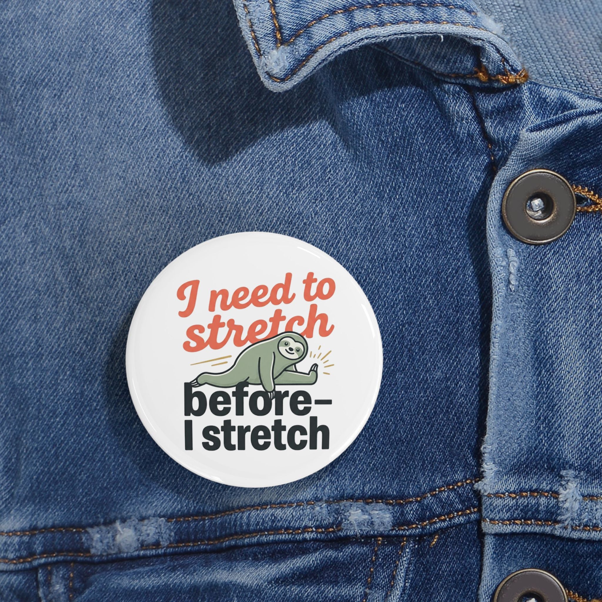 I Need to Stretch Before I Stretch Round Pins