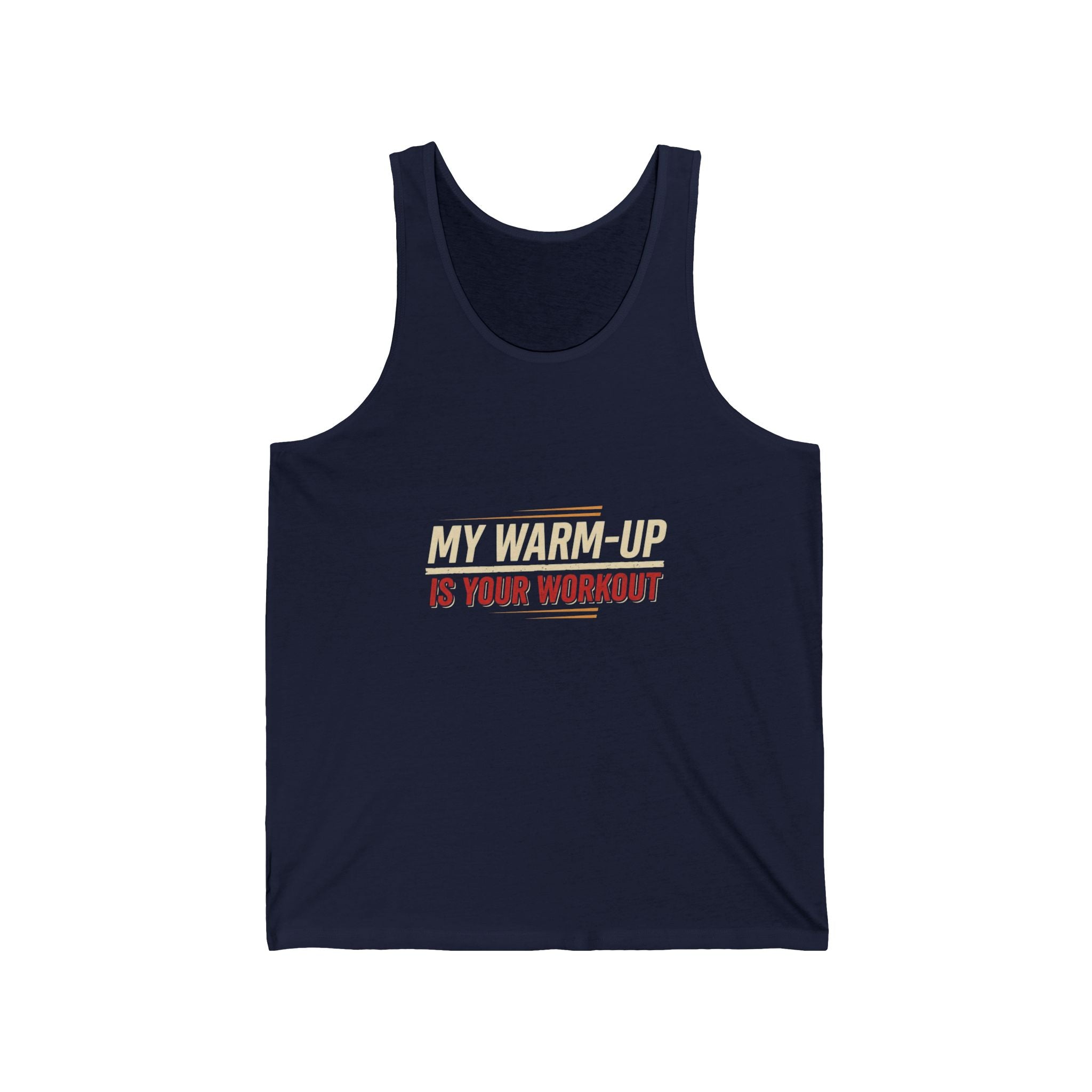 My Warm-Up is Your Workout Unisex Jersey Tank