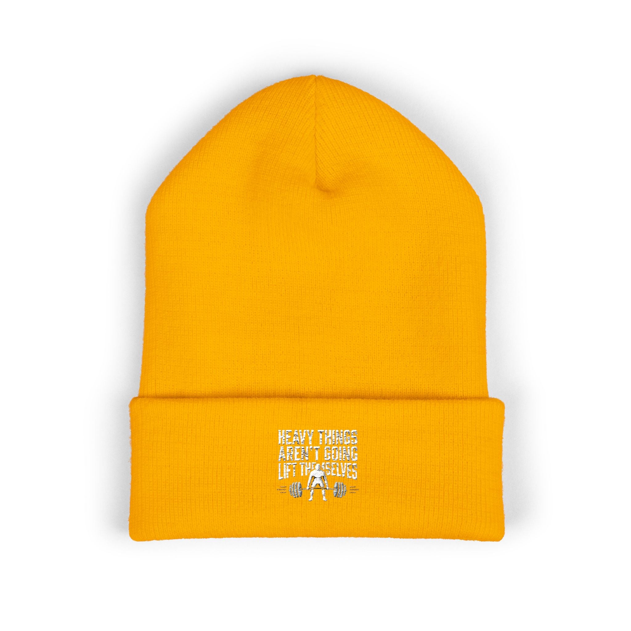 Heavy Things Aren't Going to Lift Themselves Classic Cuffed Beanie (Embroidery)