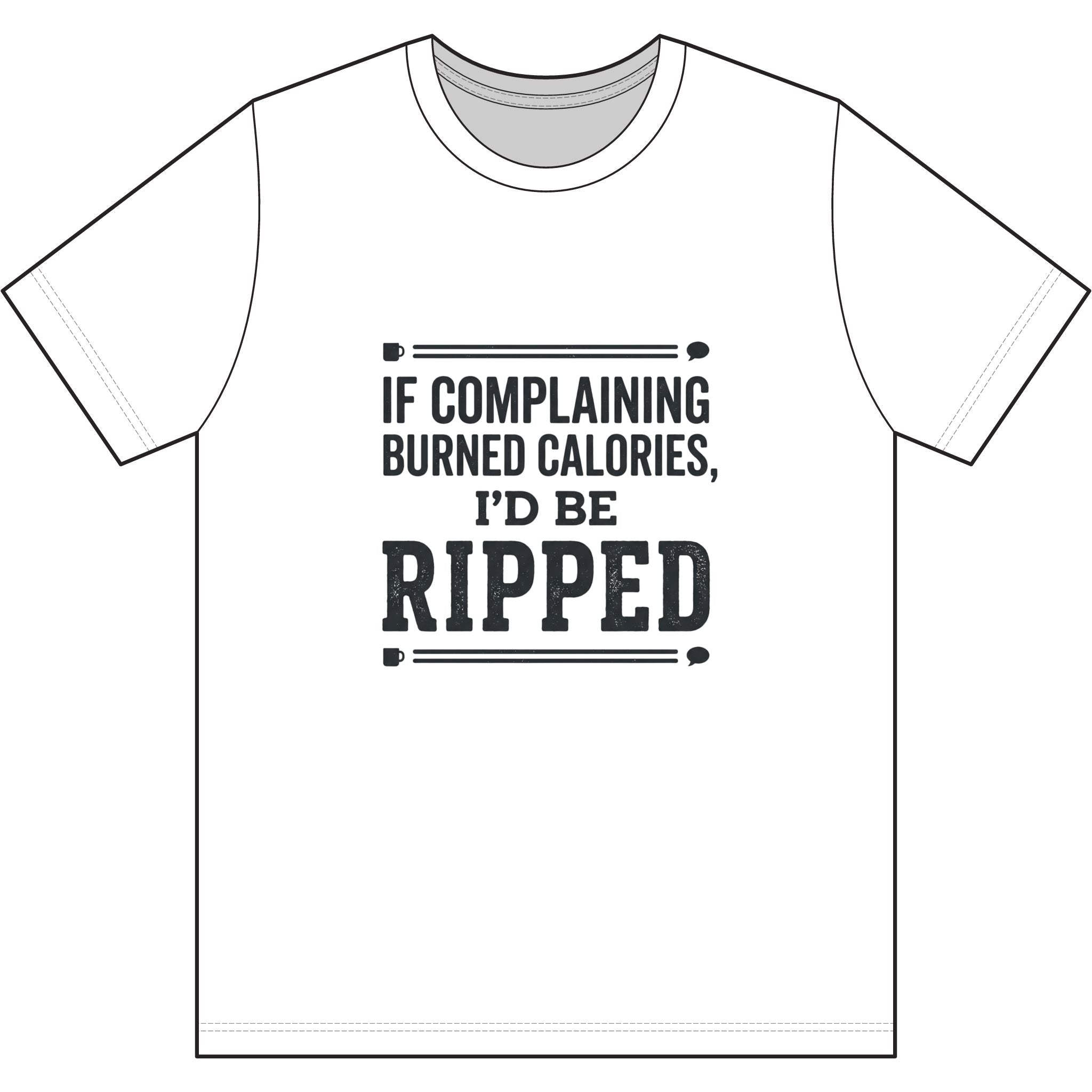If Complaing Burned Calories Dri-Power 100% Polyester T-Shirt