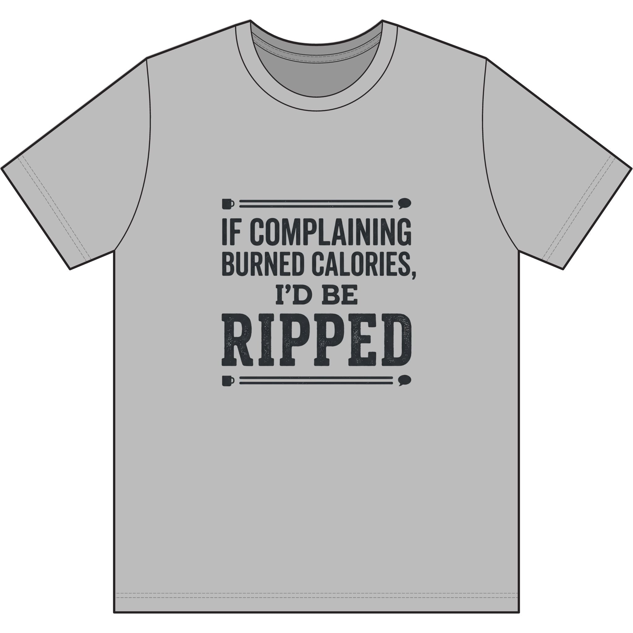 If Complaing Burned Calories Dri-Power 100% Polyester T-Shirt