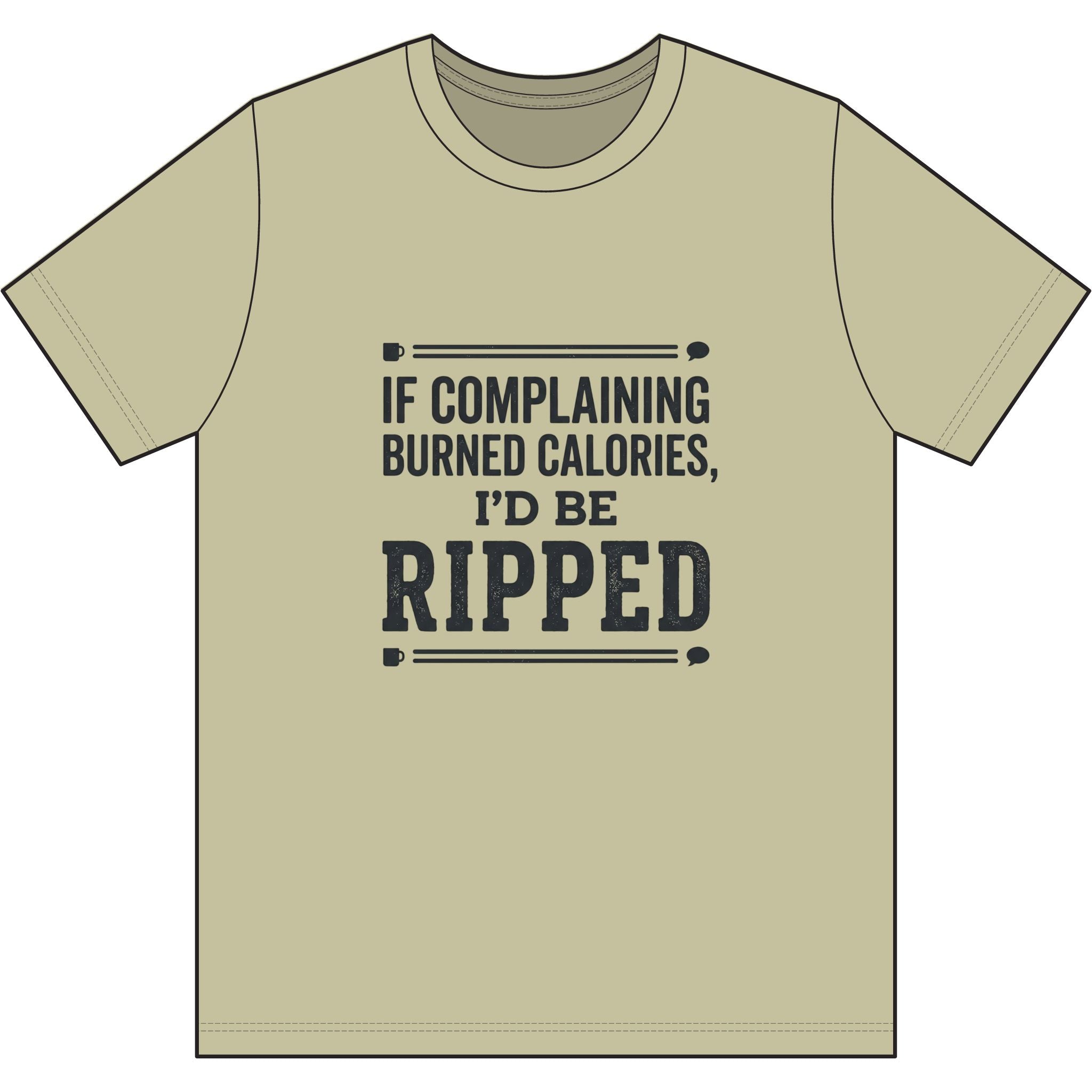 If Complaing Burned Calories Dri-Power 100% Polyester T-Shirt