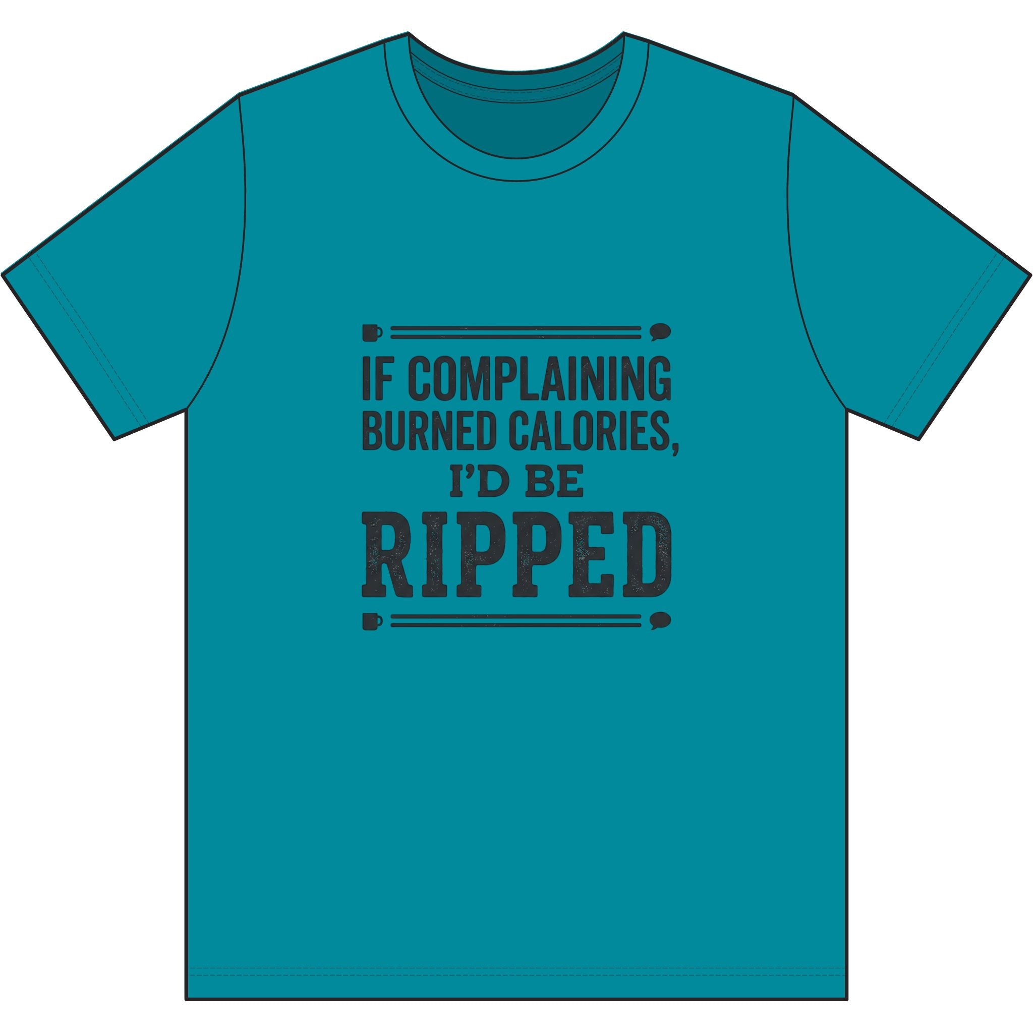 If Complaing Burned Calories Dri-Power 100% Polyester T-Shirt