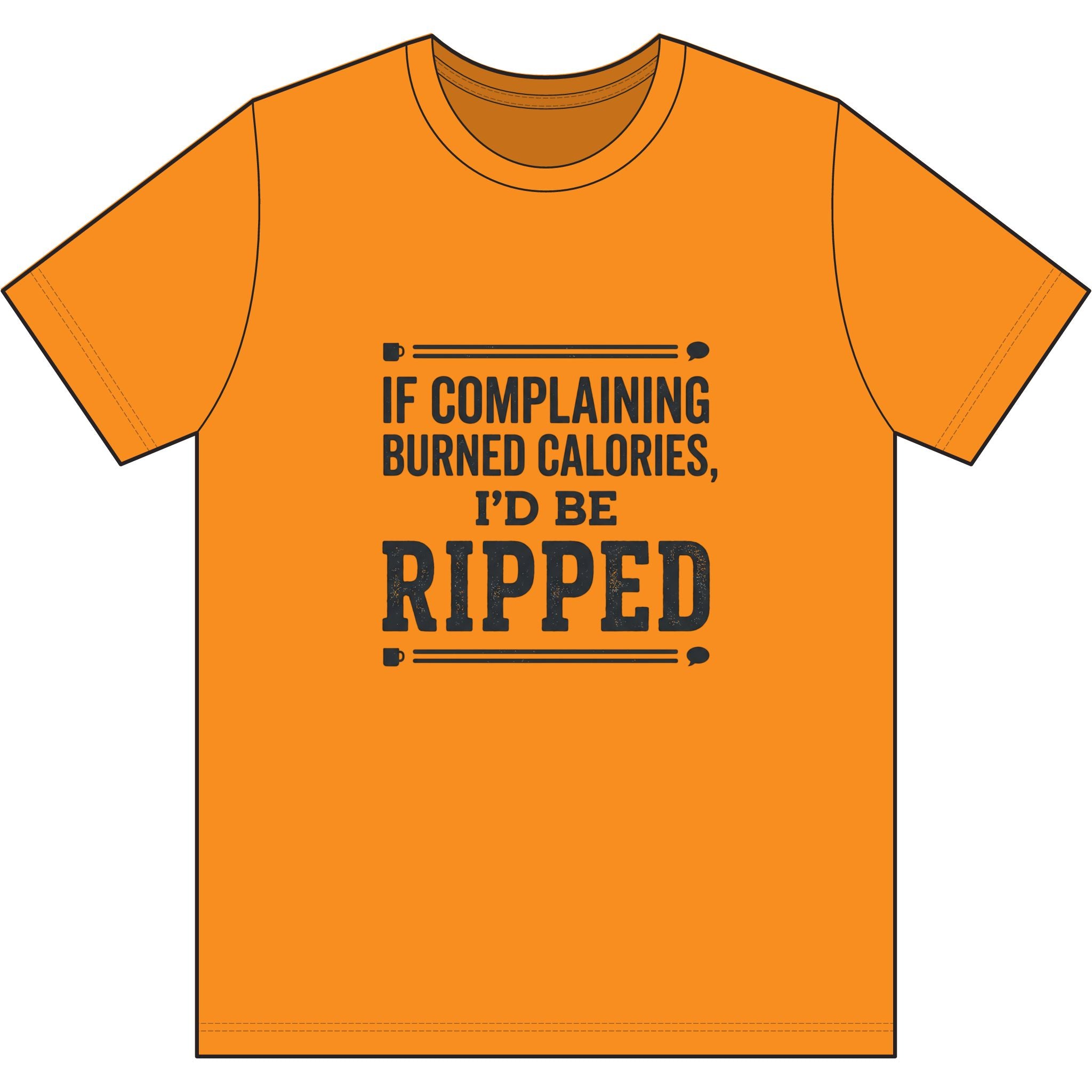 If Complaing Burned Calories Dri-Power 100% Polyester T-Shirt