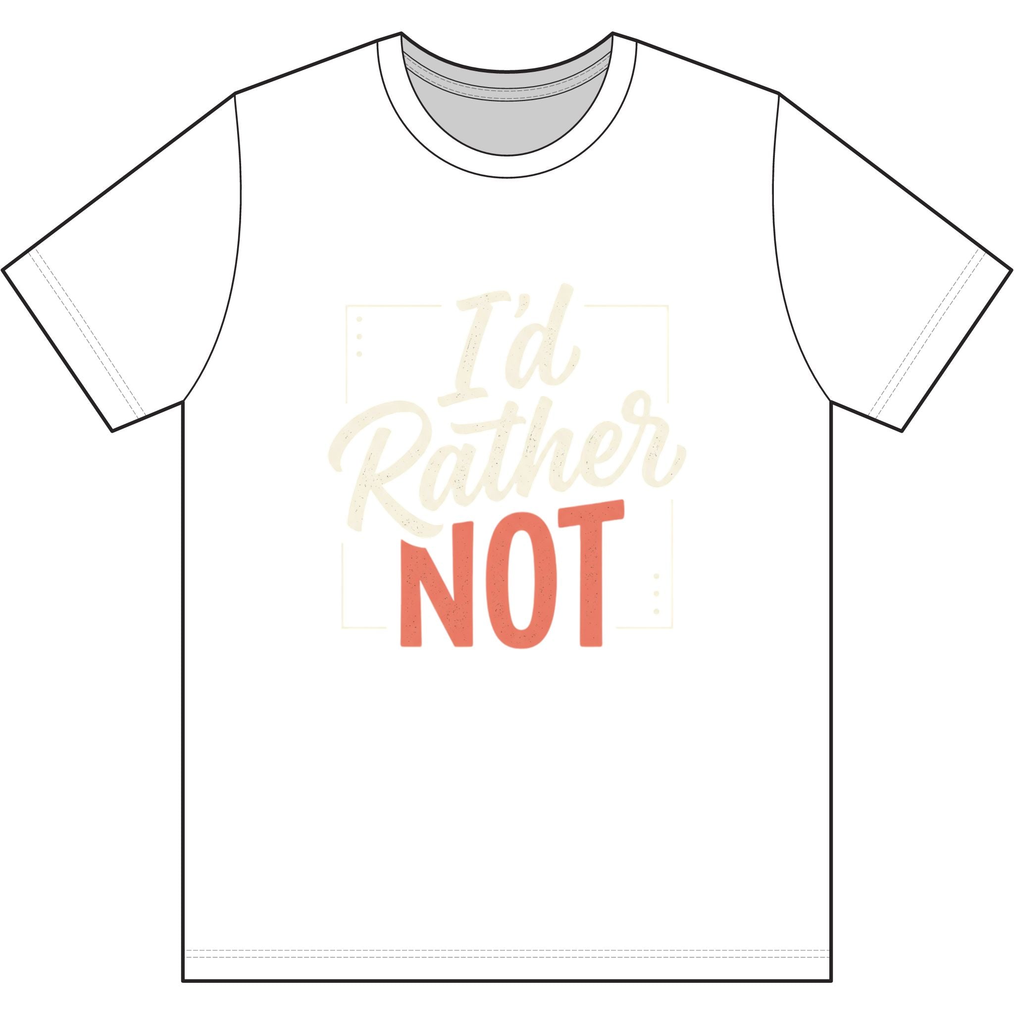 I'd Rather Not Dri-Power 100% Polyester T-Shirt