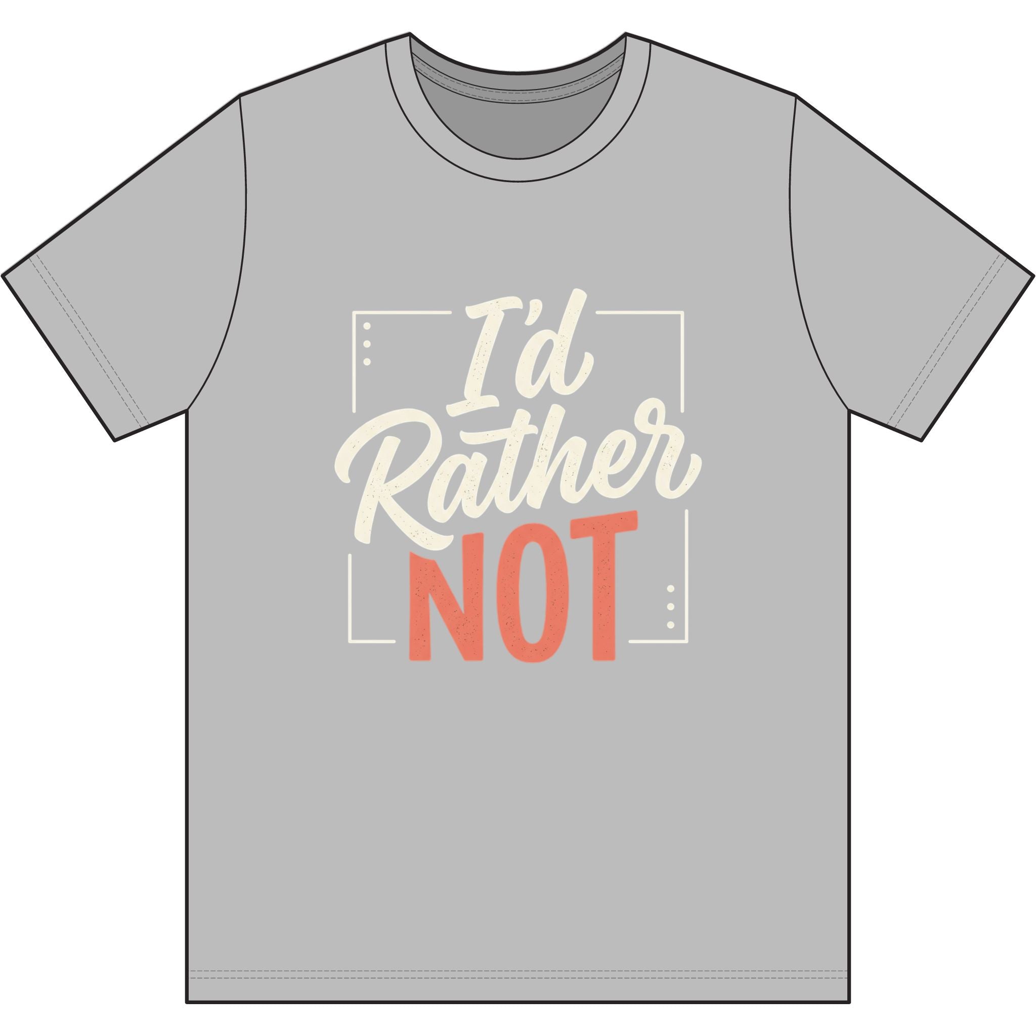 I'd Rather Not Dri-Power 100% Polyester T-Shirt