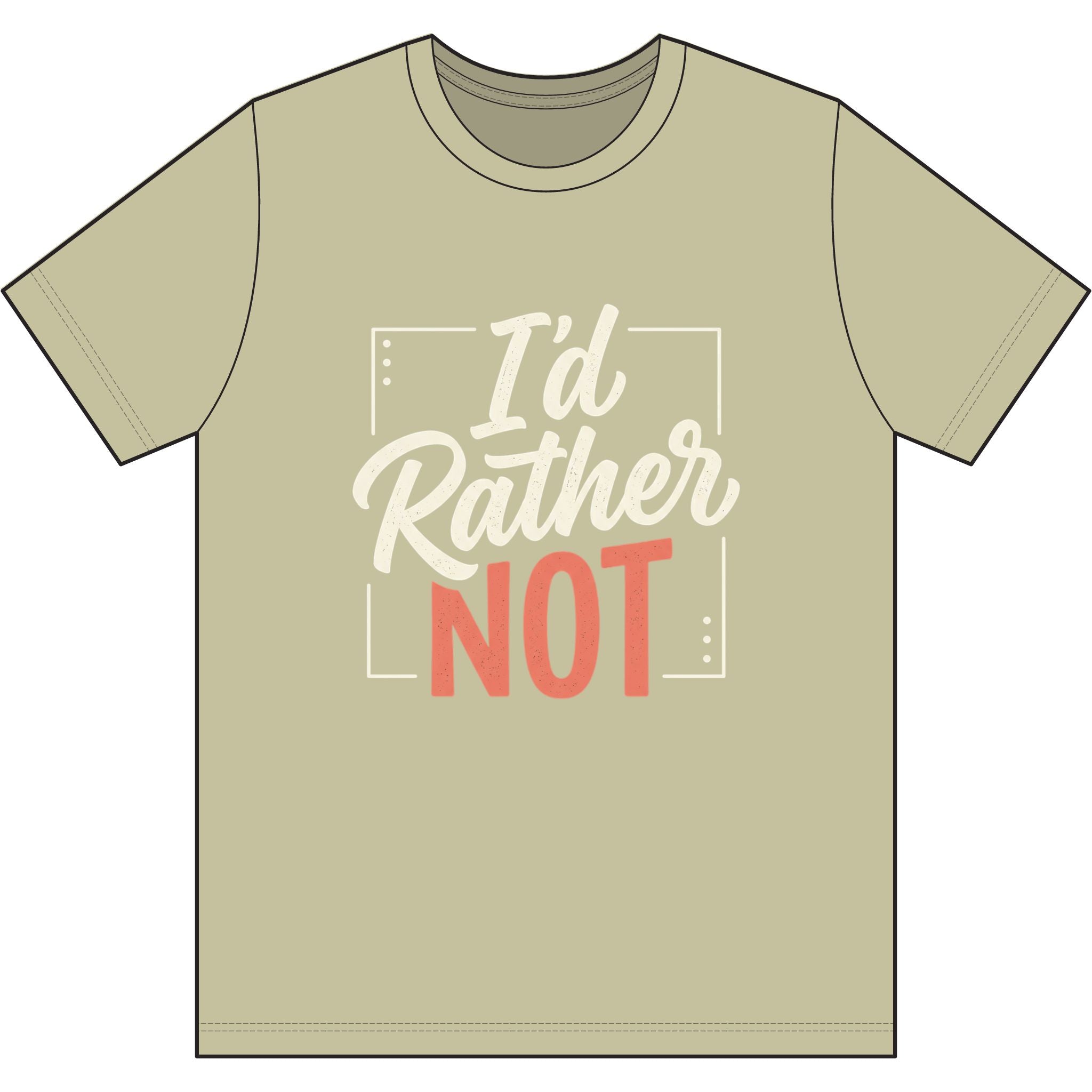 I'd Rather Not Dri-Power 100% Polyester T-Shirt