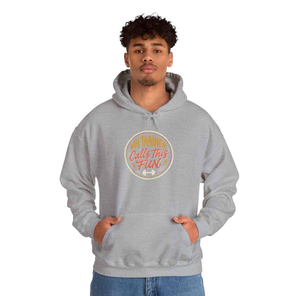 My Trainer Calls This Fun Unisex Heavy Blend™ Hooded Sweatshirt