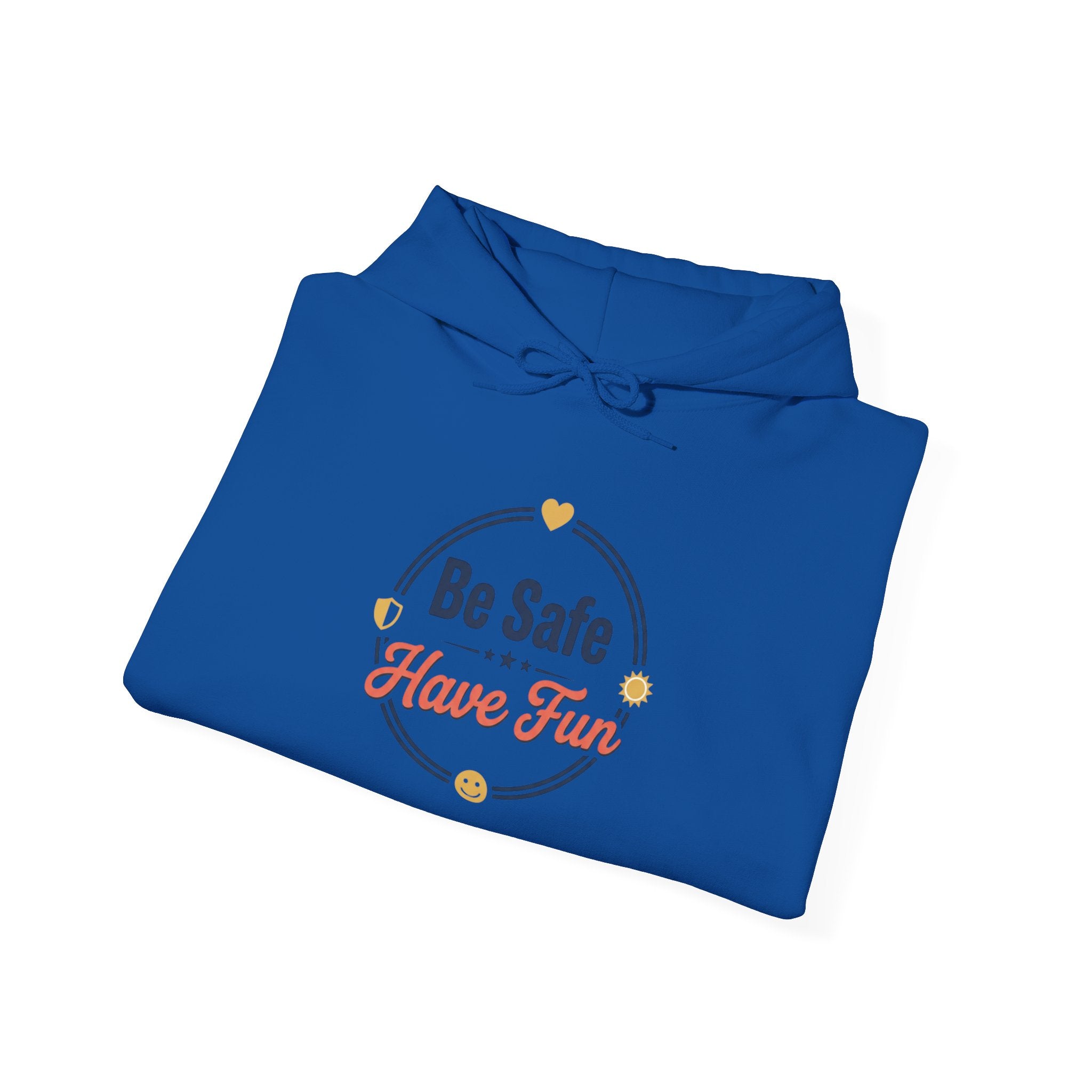 Be Safe Have Fun Unisex Heavy Blend™ Hooded Sweatshirt