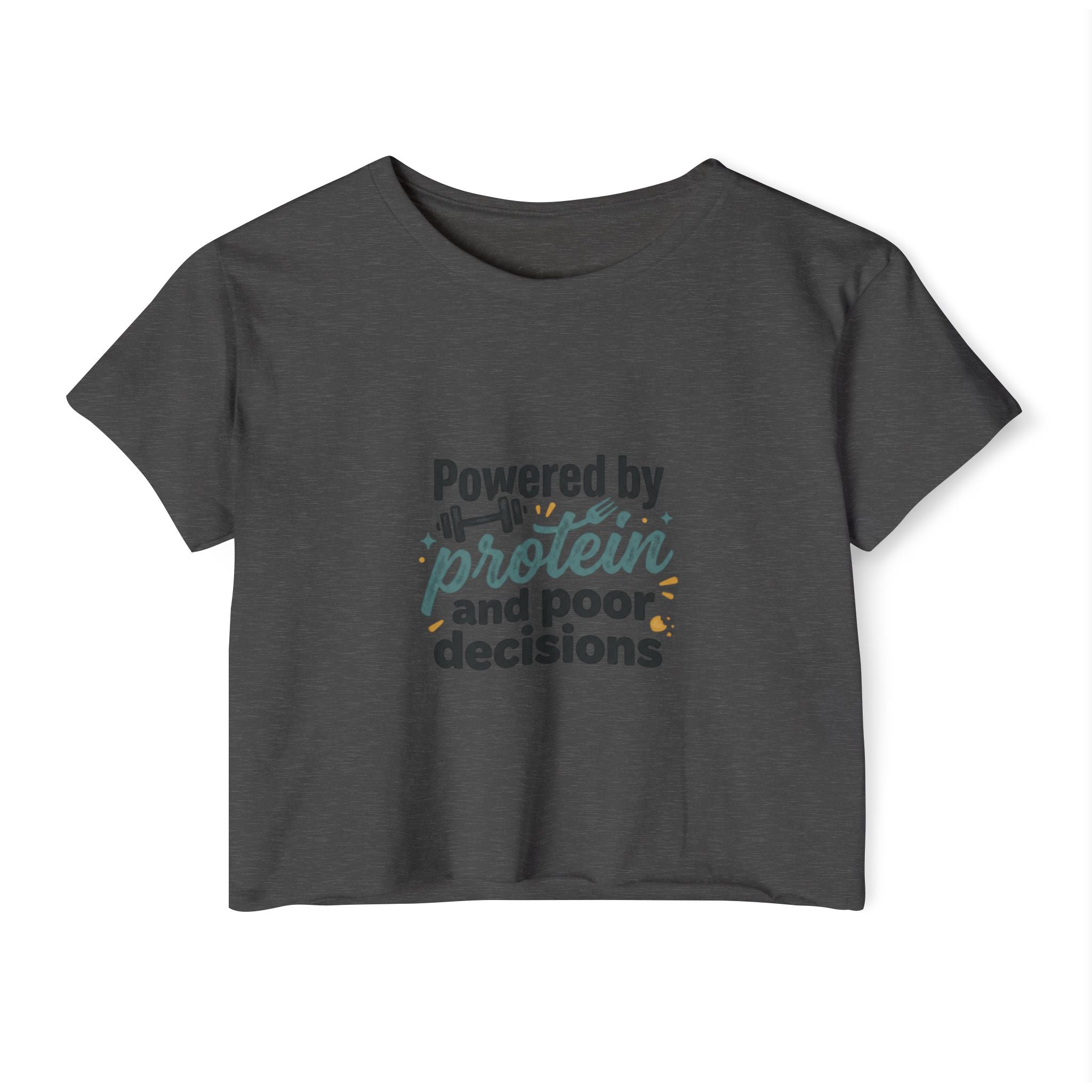 Powered by Protein and Poor Decisions Women's Festival Crop Top