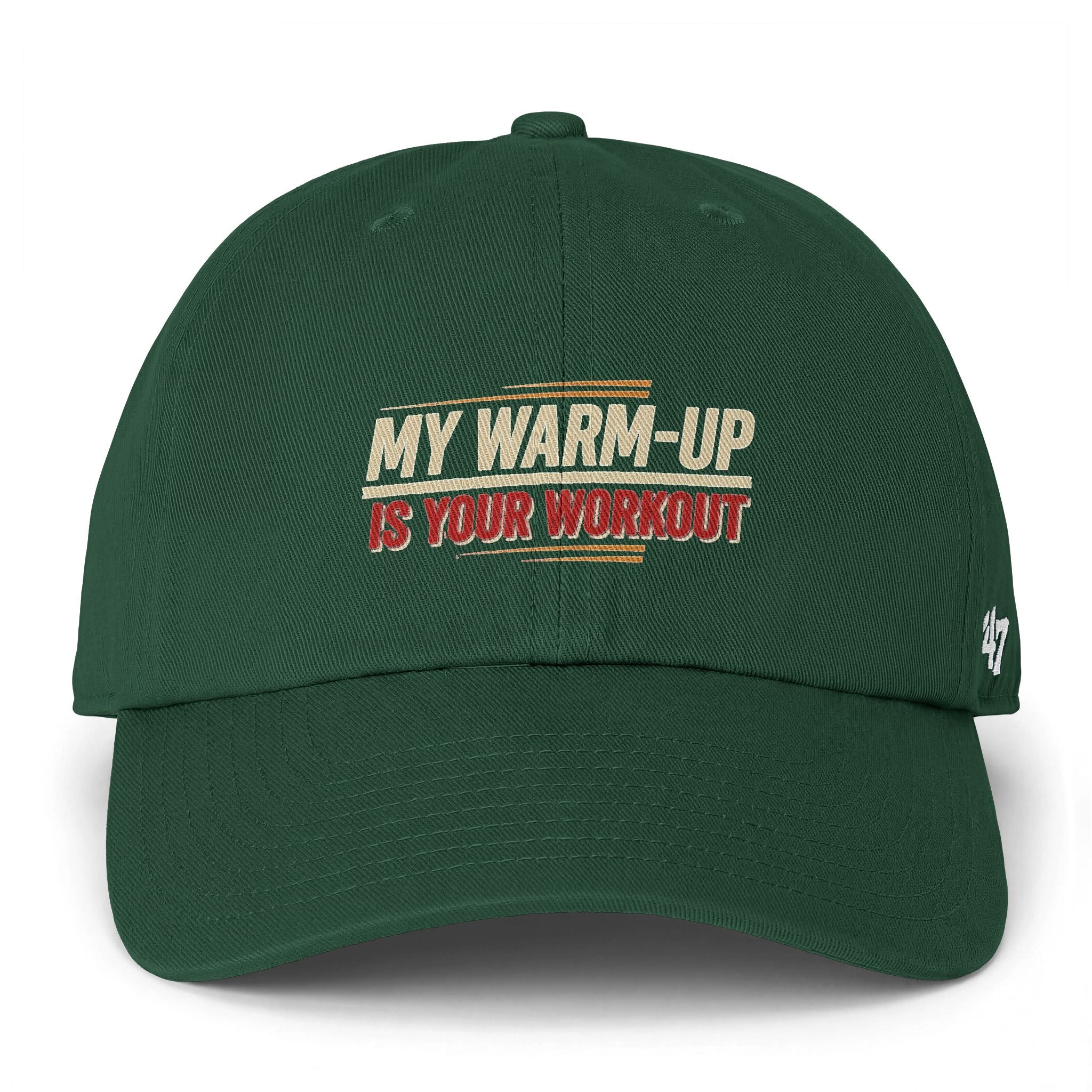 My Warm-Up is Your Workout Clean Up Cap