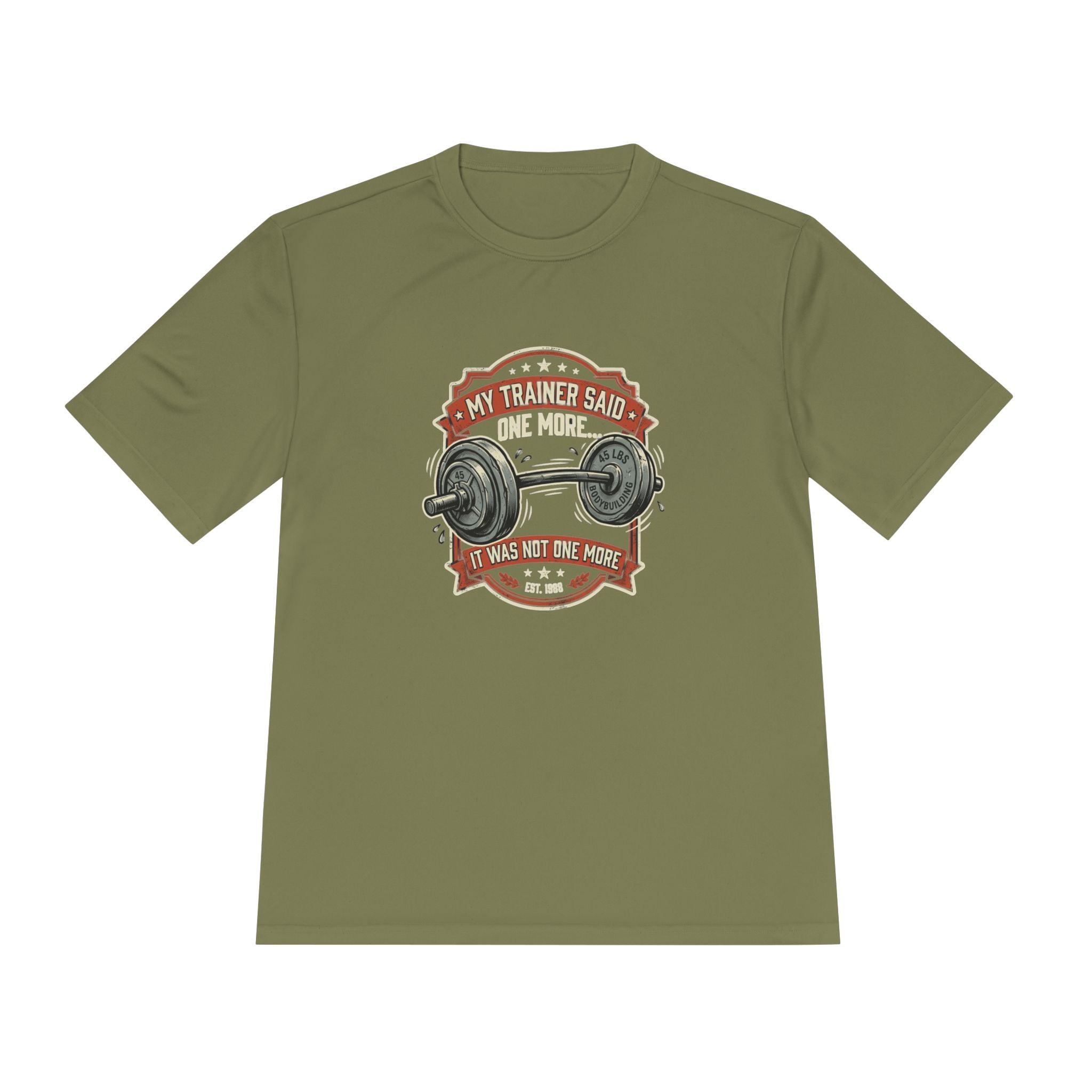 My Trainer Said... Unisex Moisture Wicking Tee