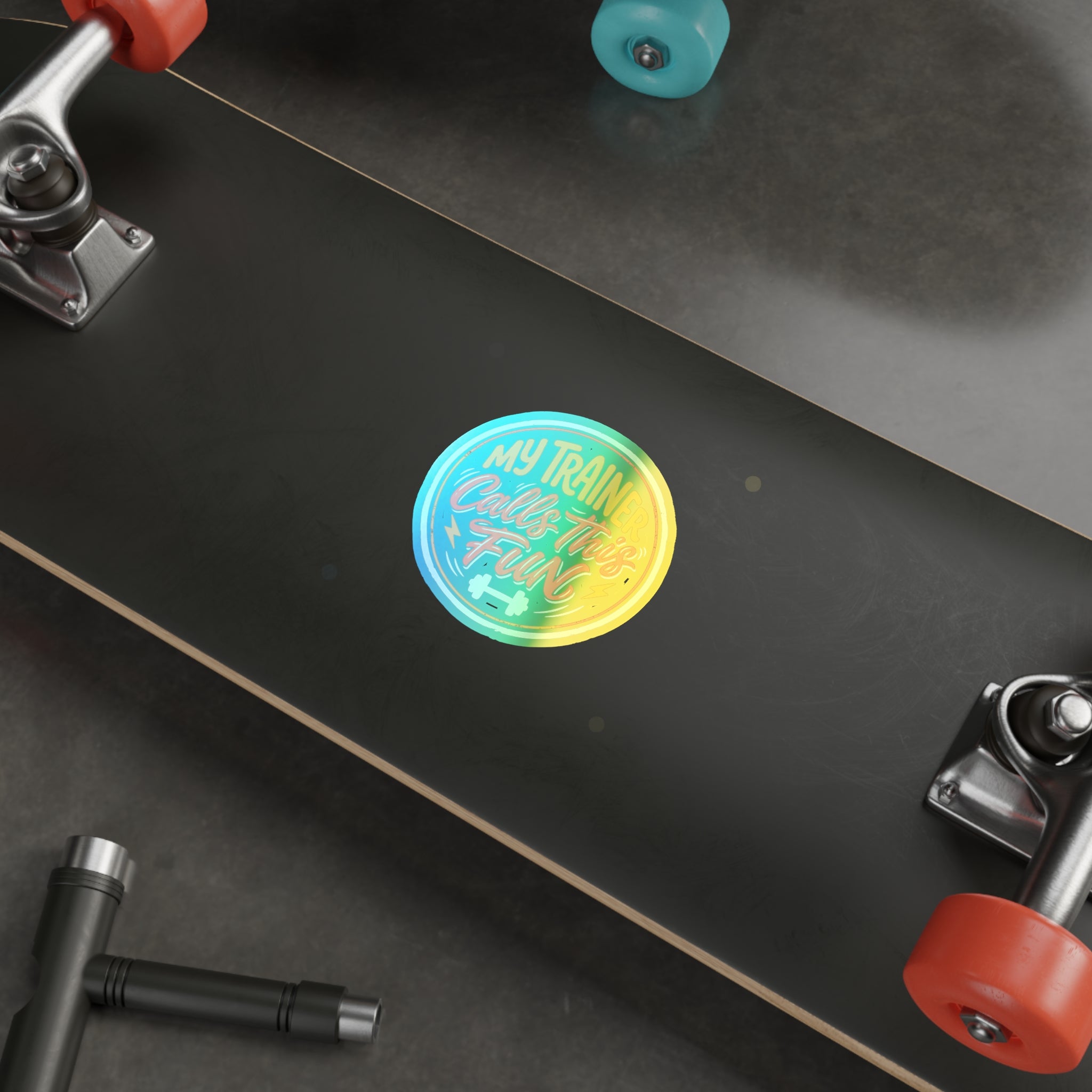 My Trainer Calls This Fun Holographic Die-cut Stickers