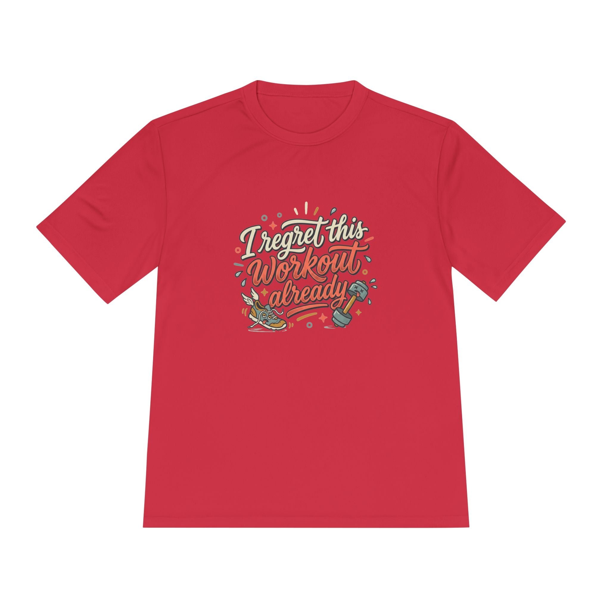 I Regret This Workout Already Unisex Moisture Wicking Tee