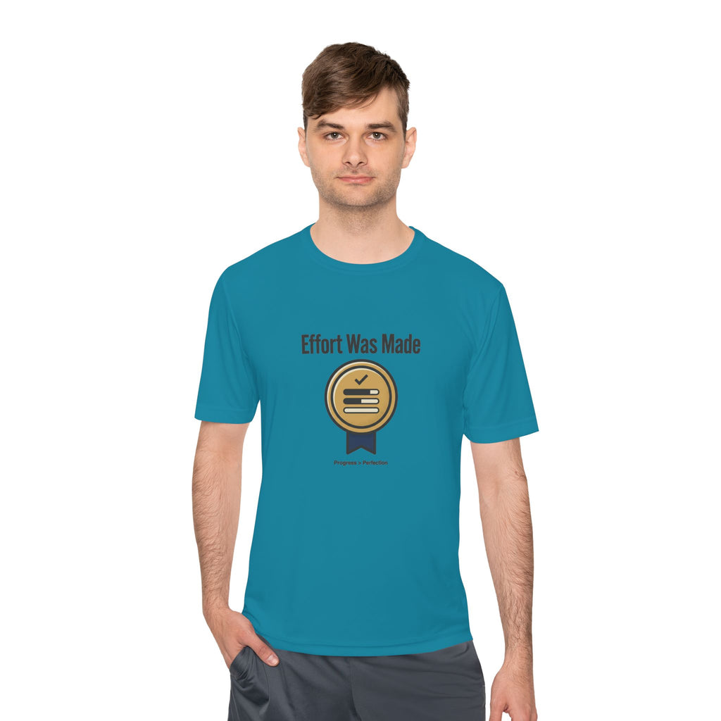 Effort was Made Unisex Moisture Wicking Tee