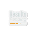 Results Pending Die-Cut Magnets