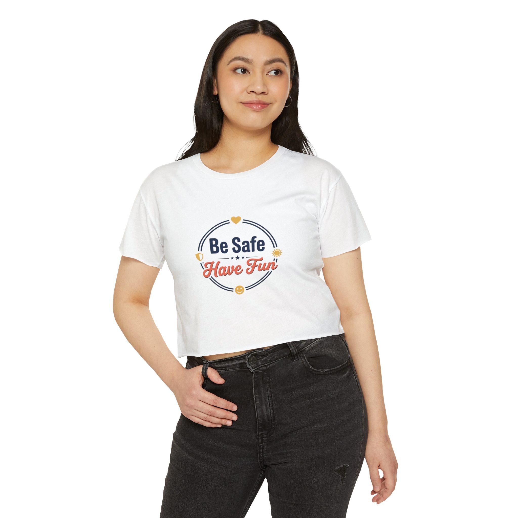 Be Safe Have Fun Women's Festival Crop Top