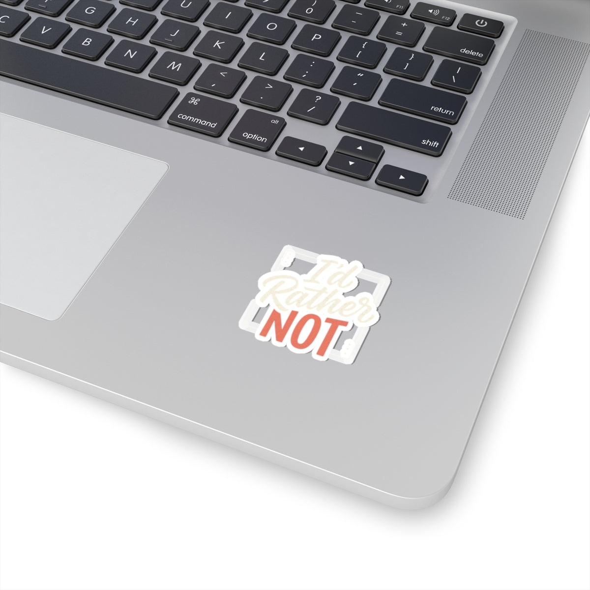 I'd Rather Not Kiss-Cut Stickers