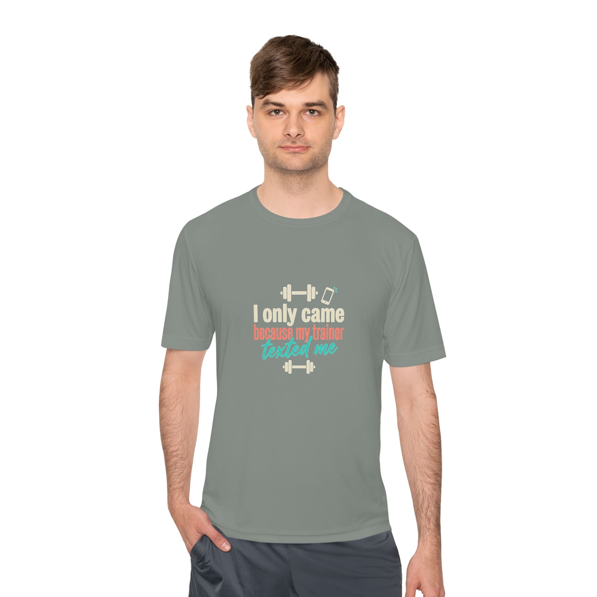 I Only Came Because My Trainer Texted Me Unisex Moisture Wicking Tee
