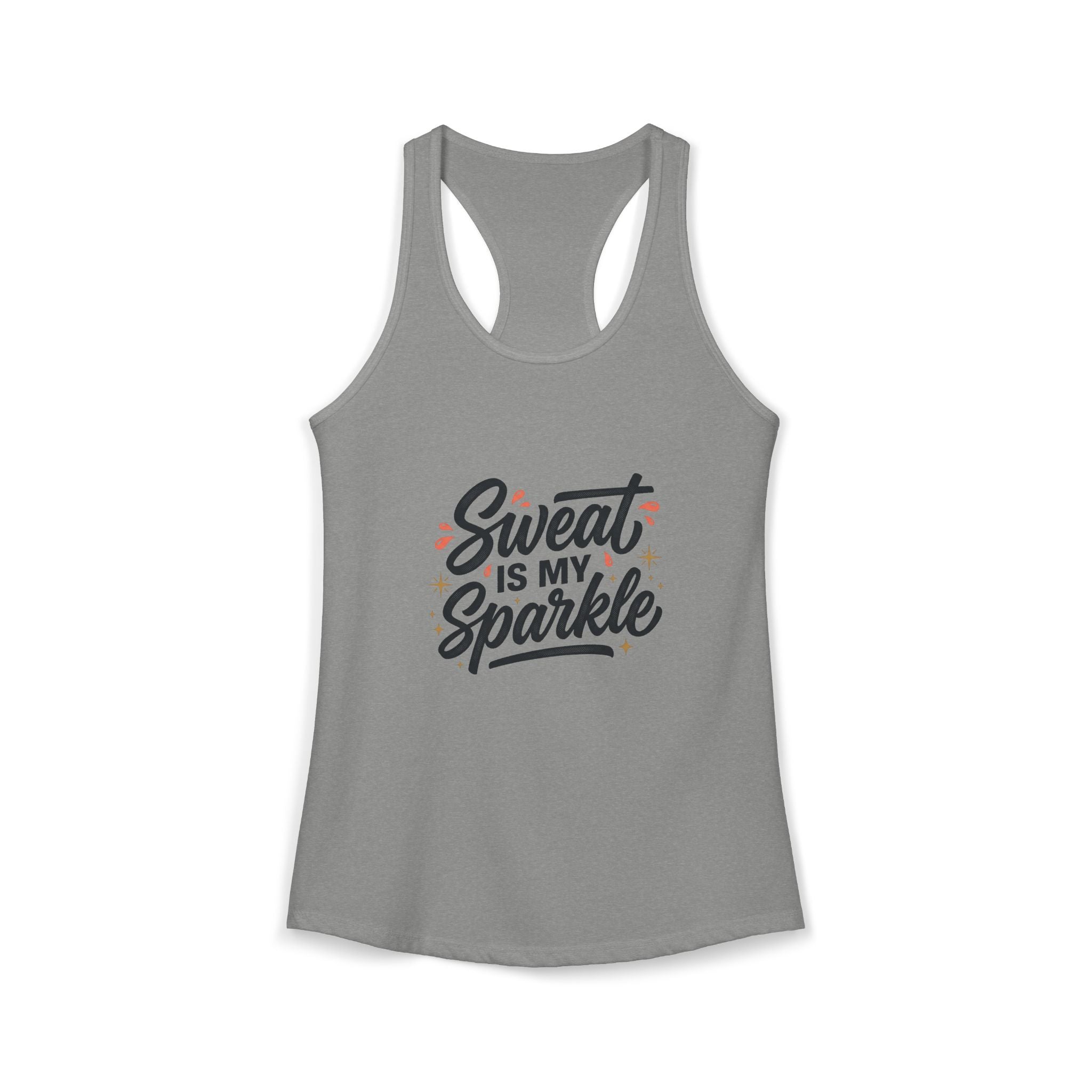 Sweat is My Sparkle Women's Ideal Racerback Tank