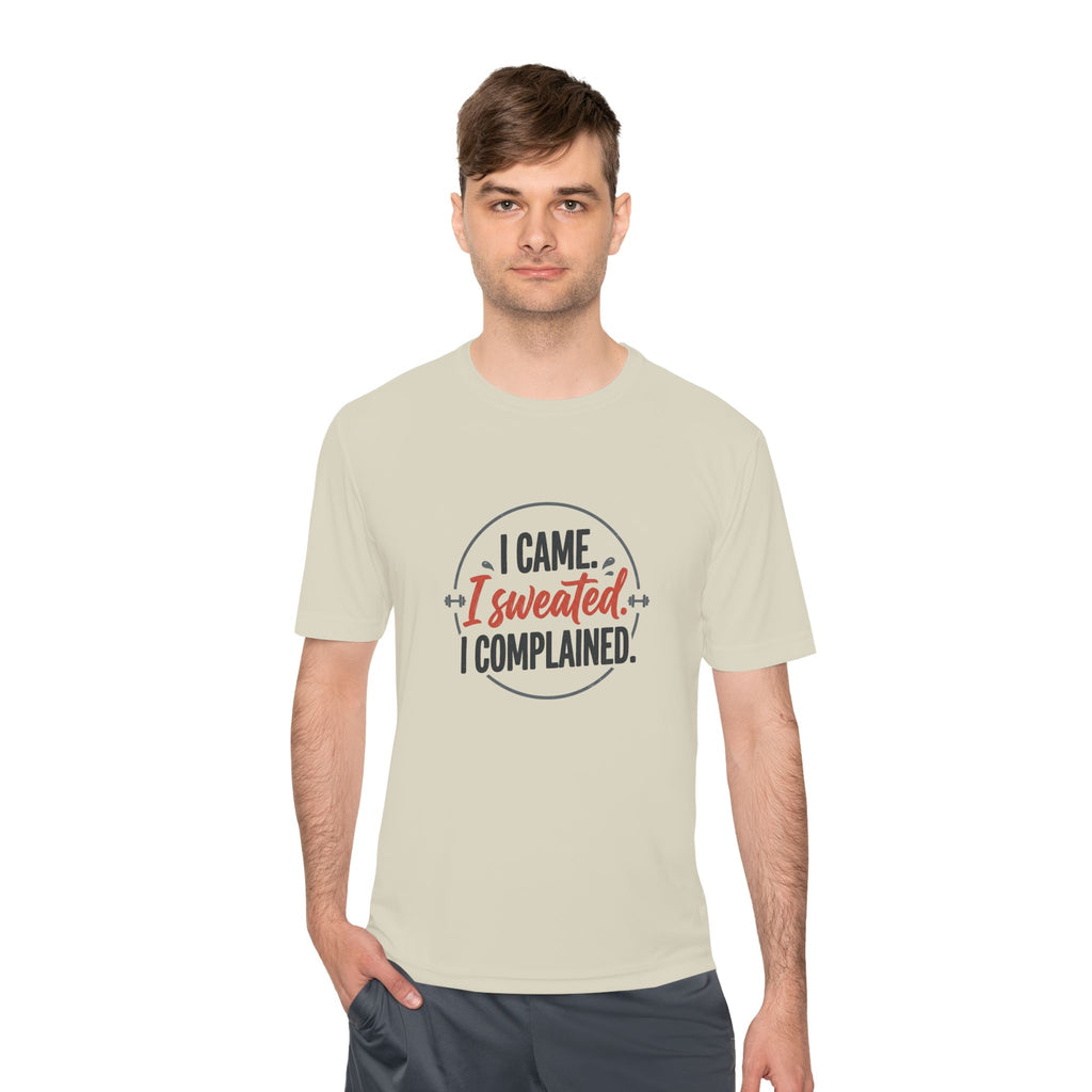 I Came I Sweated I Complained Unisex Moisture Wicking Tee