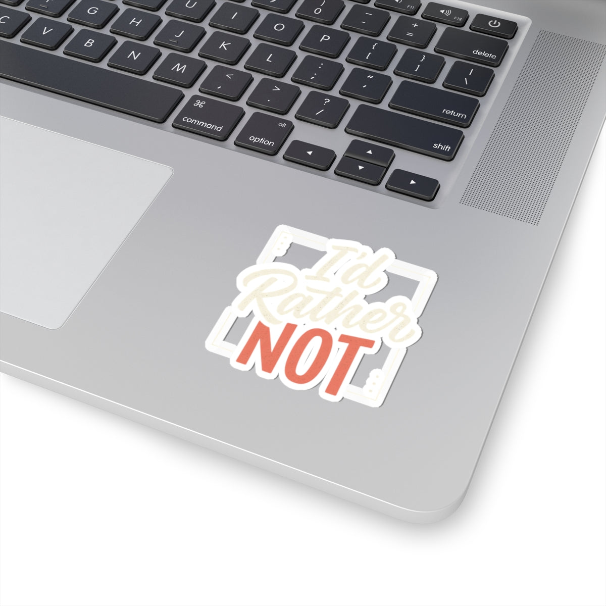 I'd Rather Not Kiss-Cut Stickers