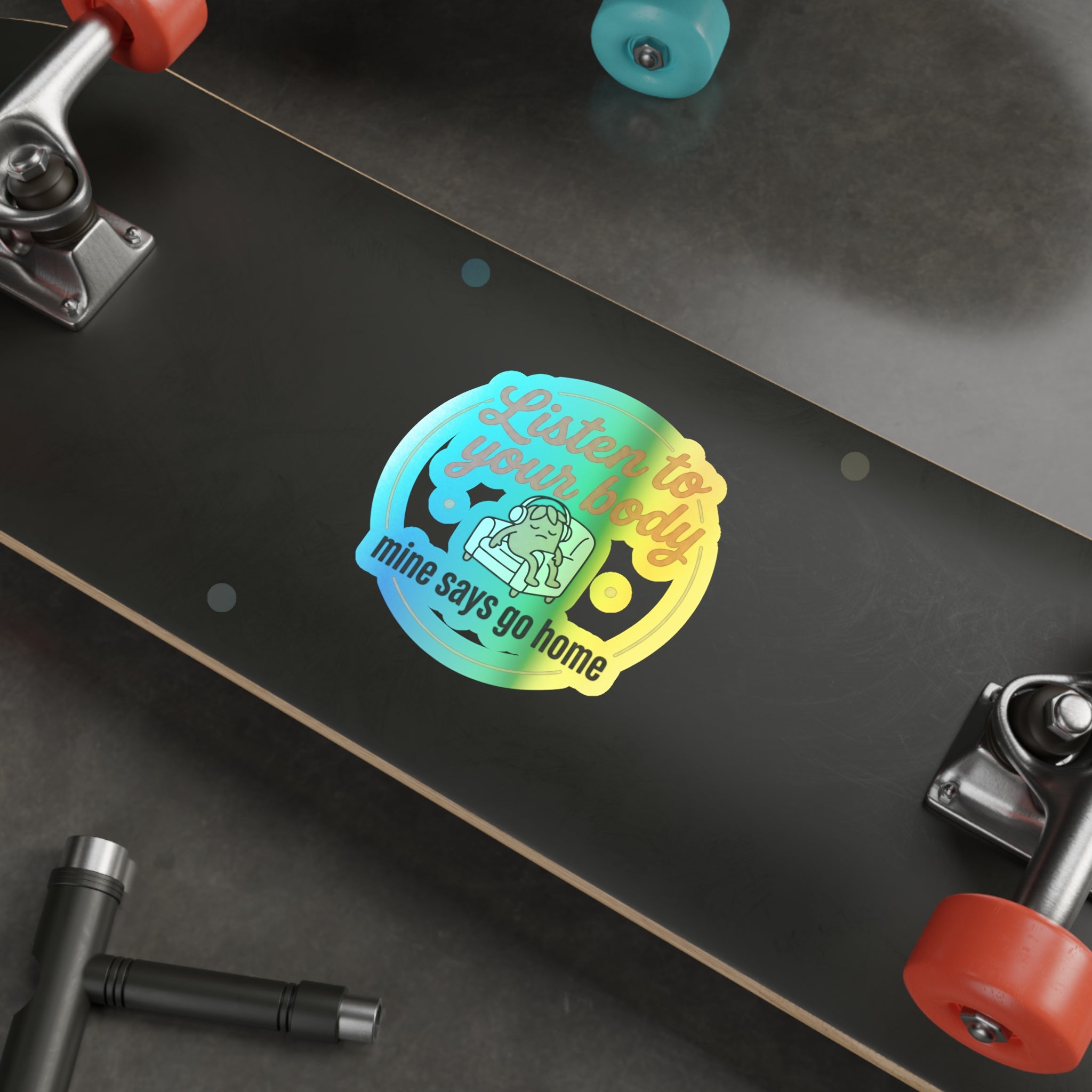 Listen to Your Body Holographic Die-cut Stickers