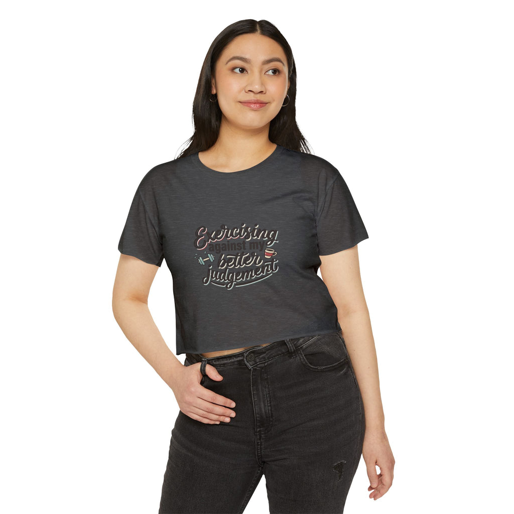 Exercising Against My Better Judgement Women's Festival Crop Top