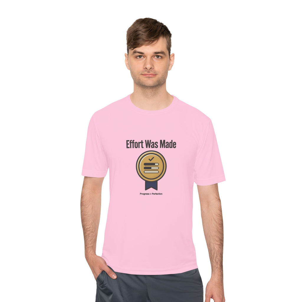 Effort was Made Unisex Moisture Wicking Tee