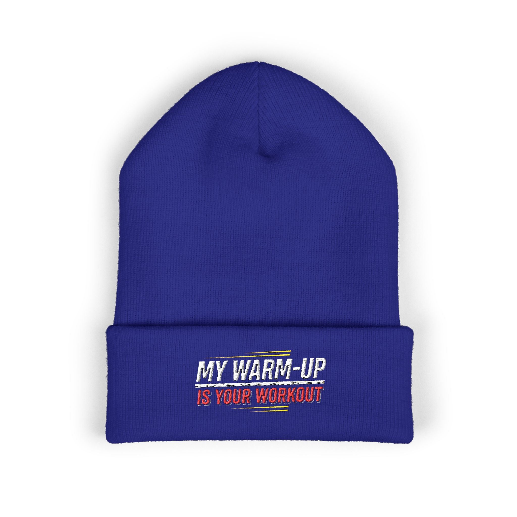 My Warm-Up is Your Workout Classic Cuffed Beanie (Embroidery)