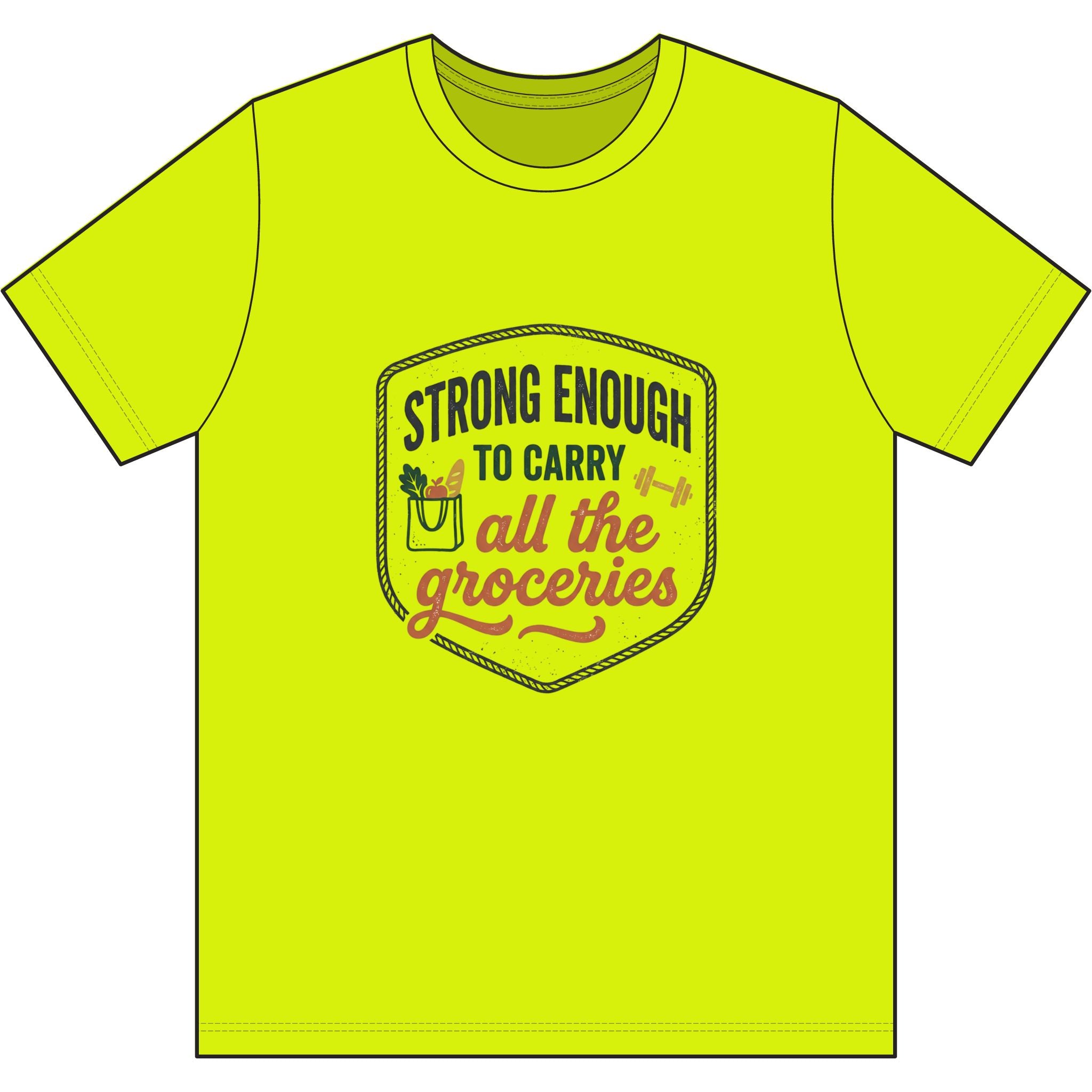 Strong Enough to Carry All the Groceries Dri-Power 100% Polyester T-Shirt