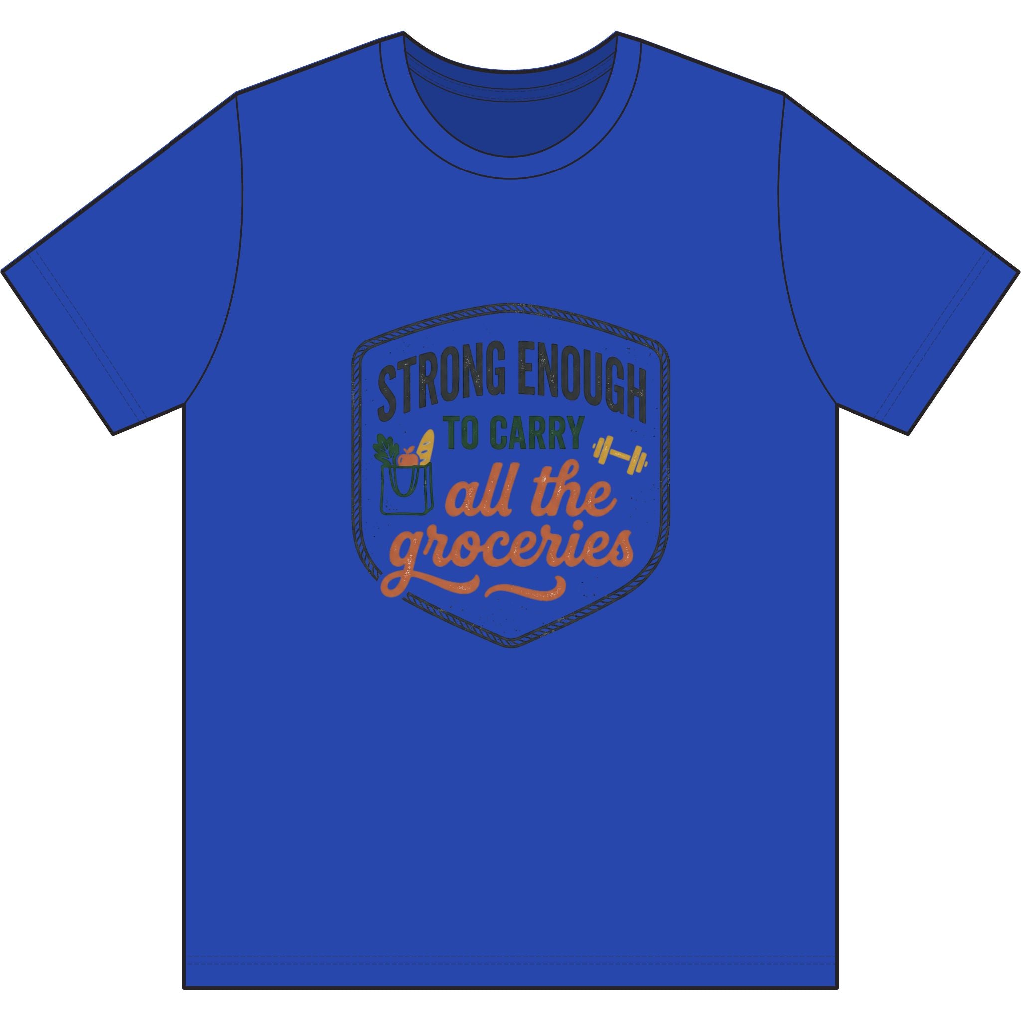 Strong Enough to Carry All the Groceries Dri-Power 100% Polyester T-Shirt