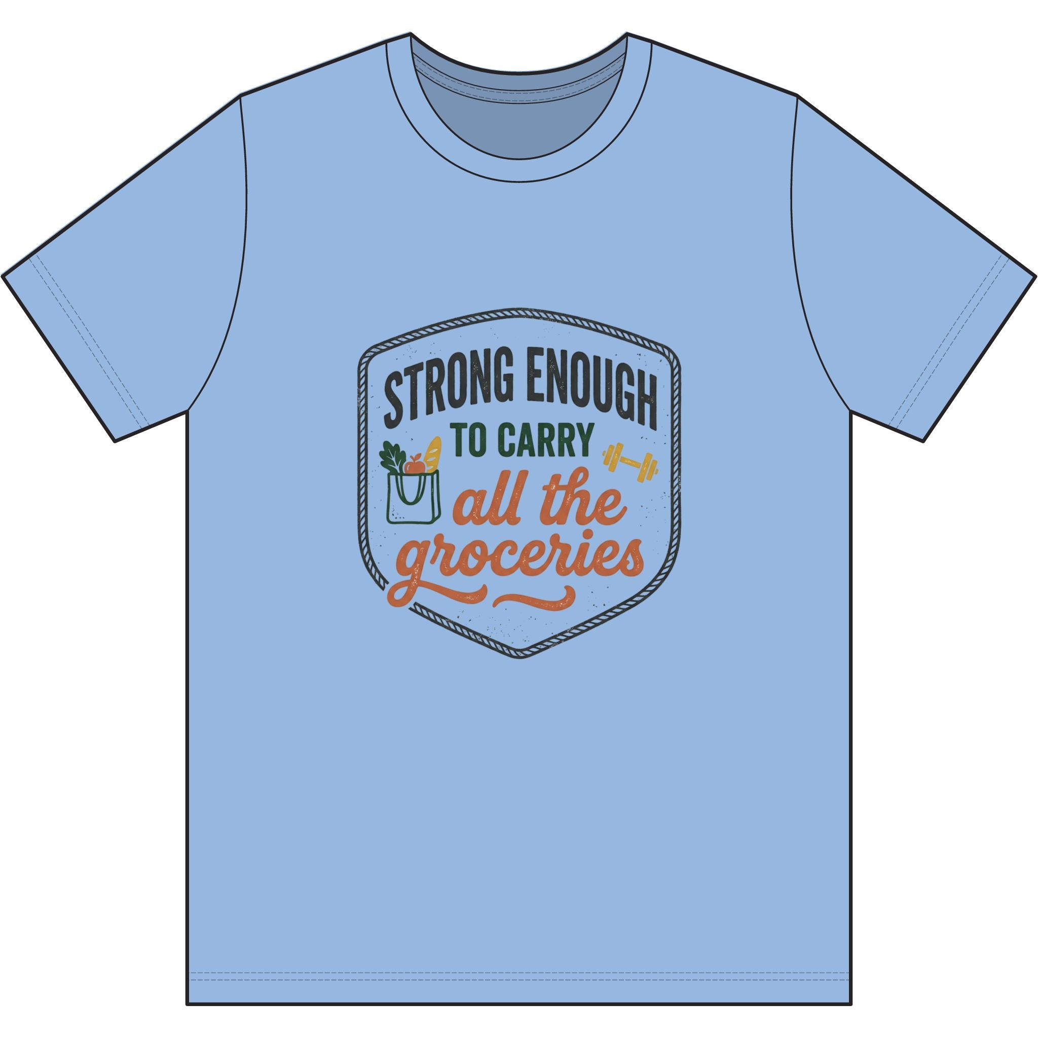 Strong Enough to Carry All the Groceries Dri-Power 100% Polyester T-Shirt