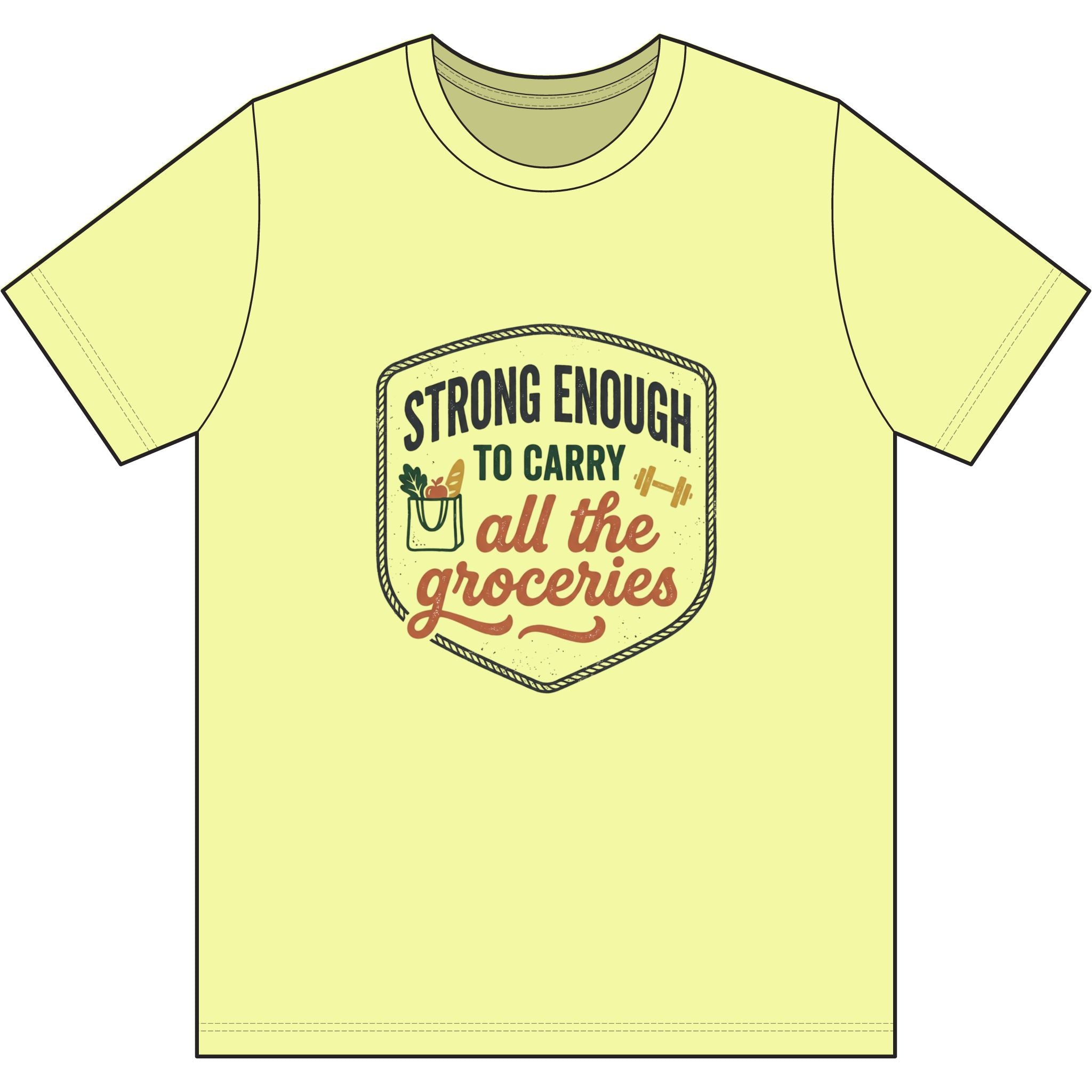 Strong Enough to Carry All the Groceries Dri-Power 100% Polyester T-Shirt