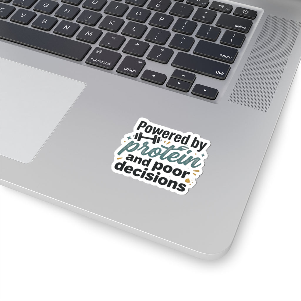 Powered By Protein and Poor Decisions Kiss-Cut Stickers