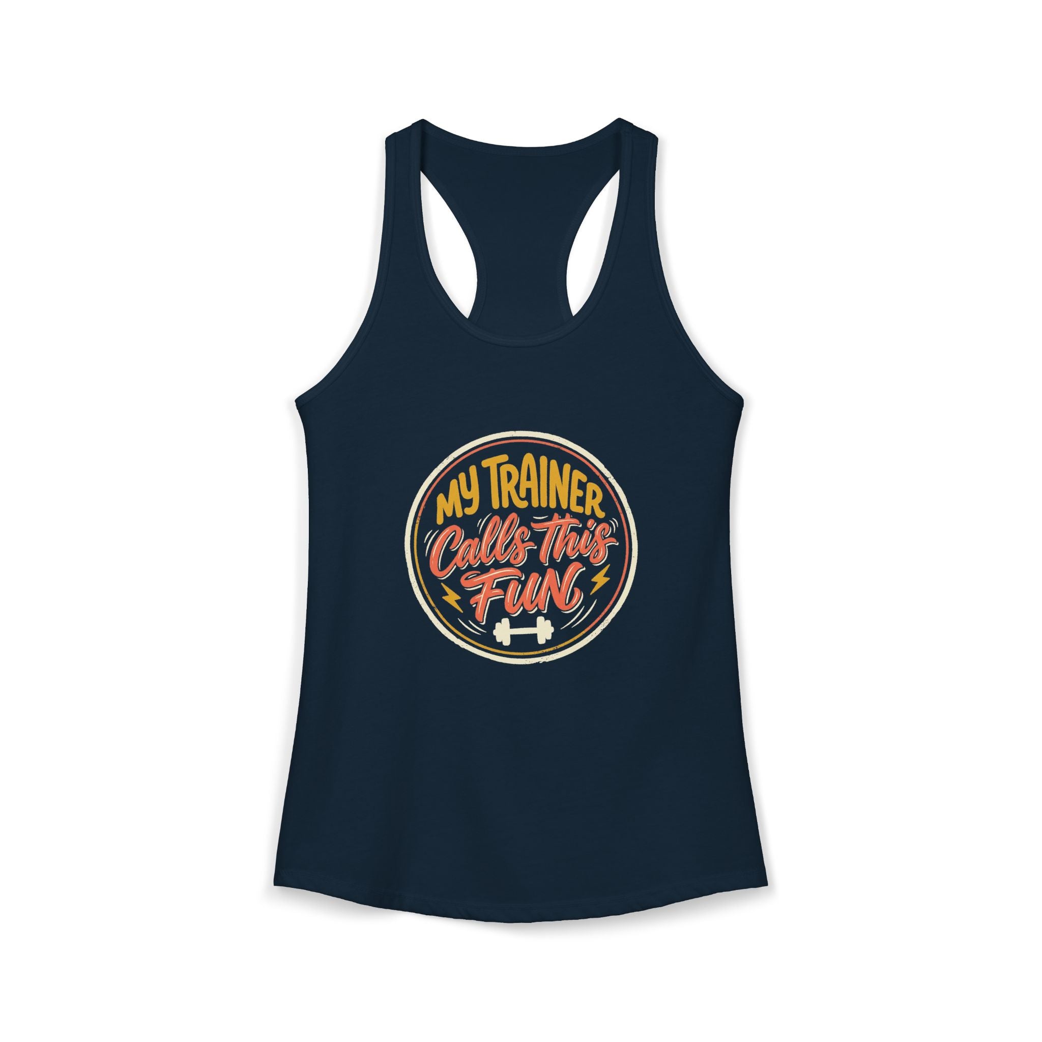My Trainer Calls This Fun Women's Ideal Racerback Tank