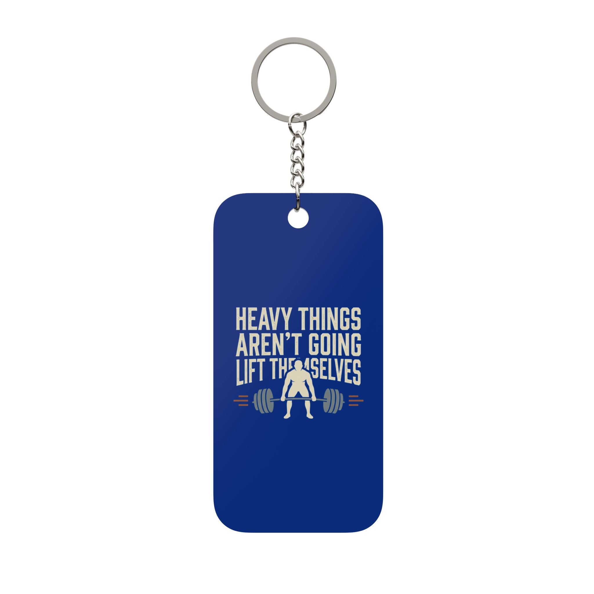 Heavy Things Aren't Going to Lift Themselves Double-Sided Keychain Charm