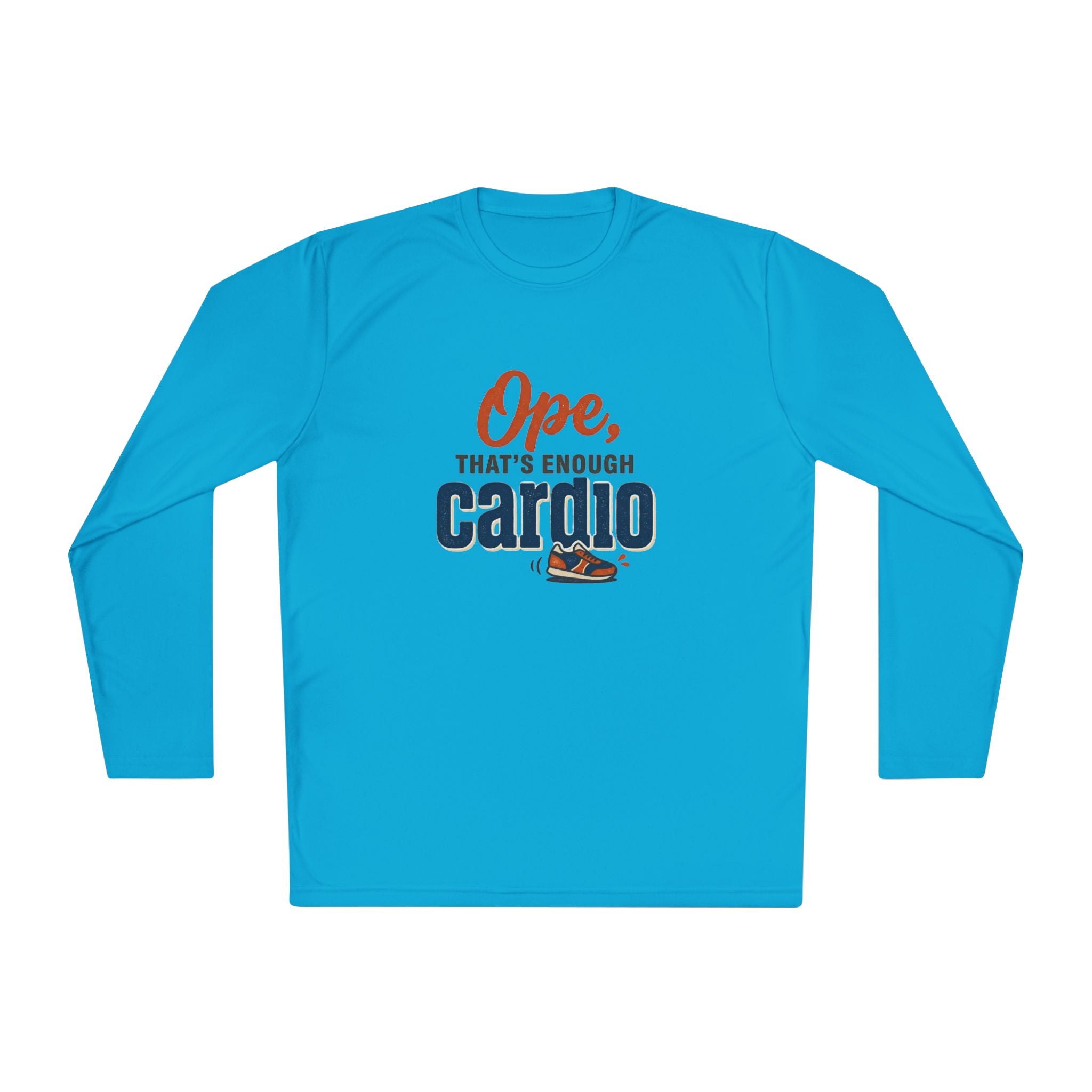 Ope, That's Enough Cardio Unisex Lightweight Long Sleeve Tee