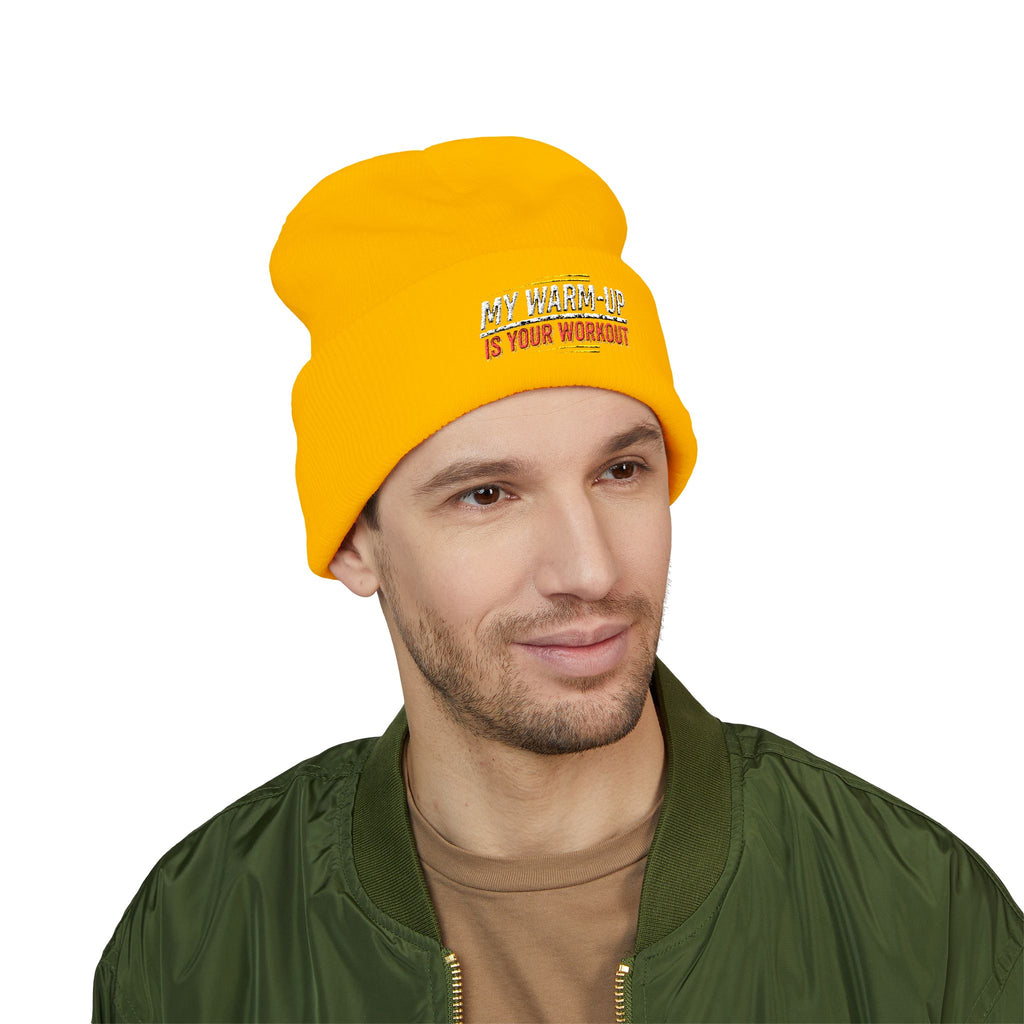 My Warm-Up is Your Workout Classic Cuffed Beanie (Embroidery)