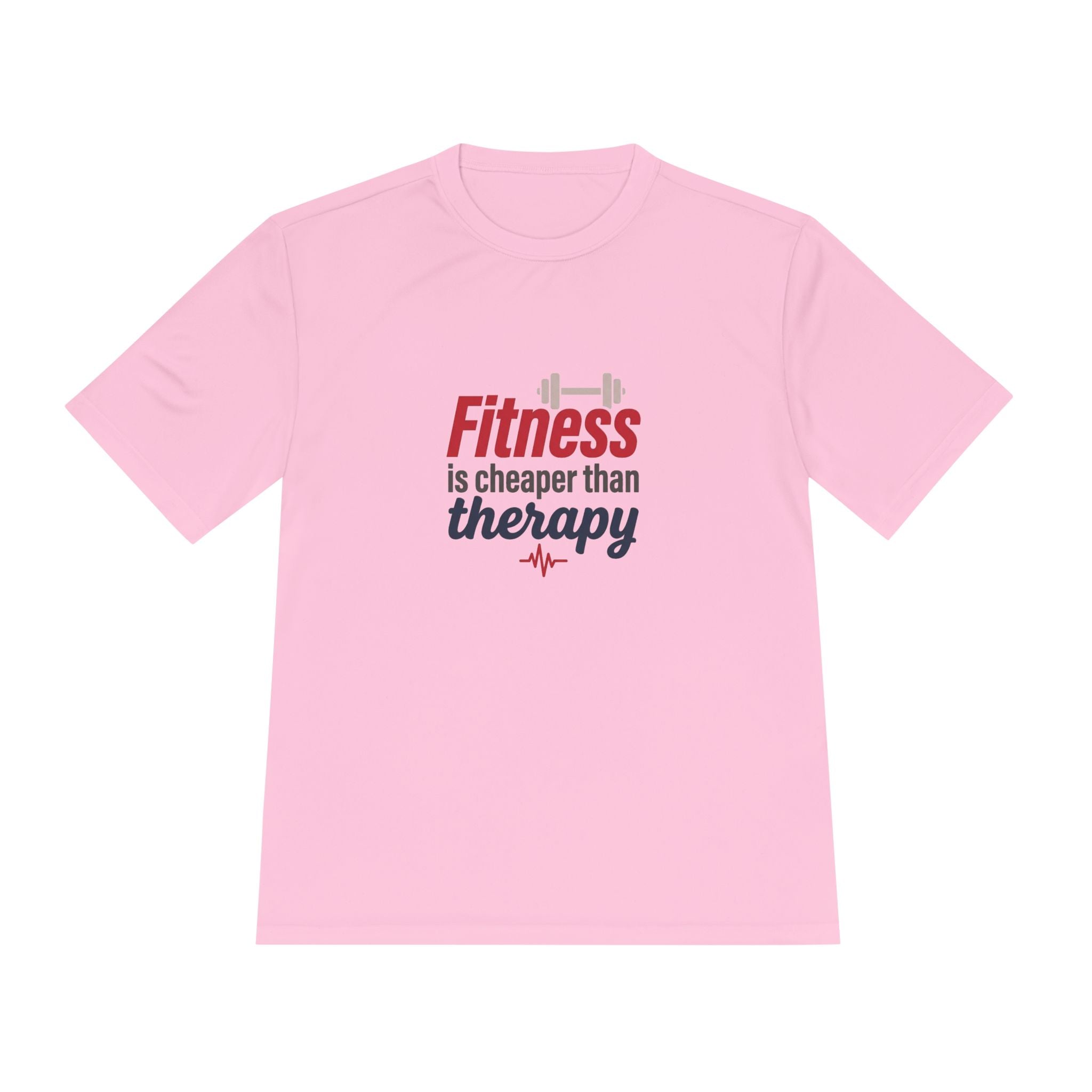Fitness is Cheaper than Therapy Unisex Moisture Wicking Tee